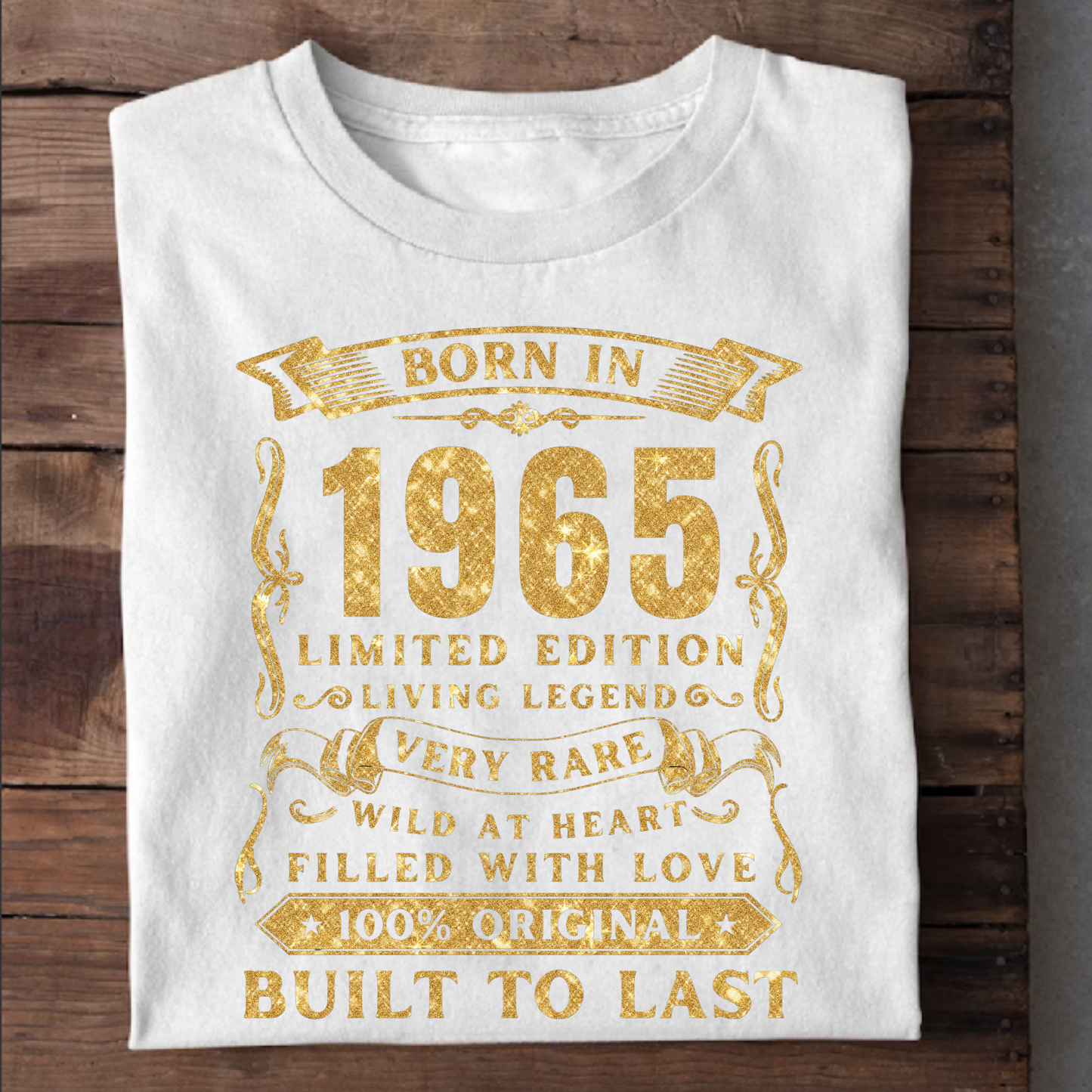 BORN IN 1965 PREMIUM QUALITY T-SHIRT