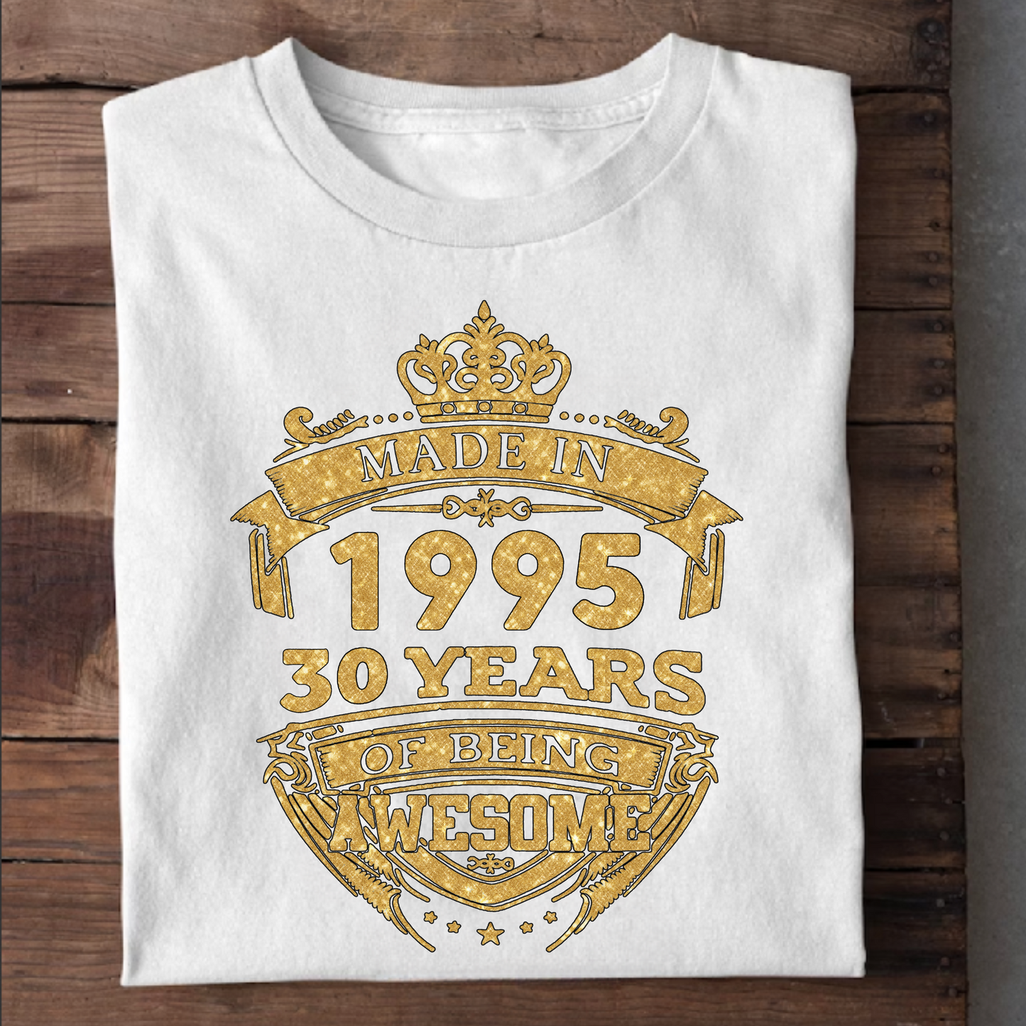 MADE IN 1995 30 YEARS OF BEING AWESOME PREMIUM QUALITY CLASSIC T-SHIRT
