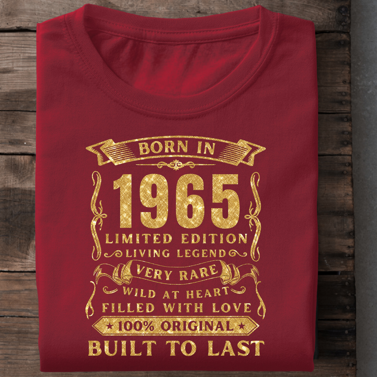 BORN IN 1965 PREMIUM QUALITY T-SHIRT