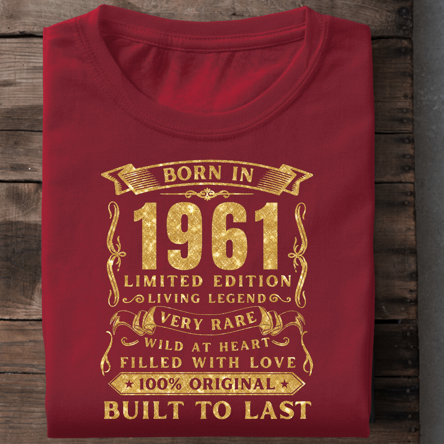 BORN IN 1961 PREMIUM QUALITY T-SHIRT