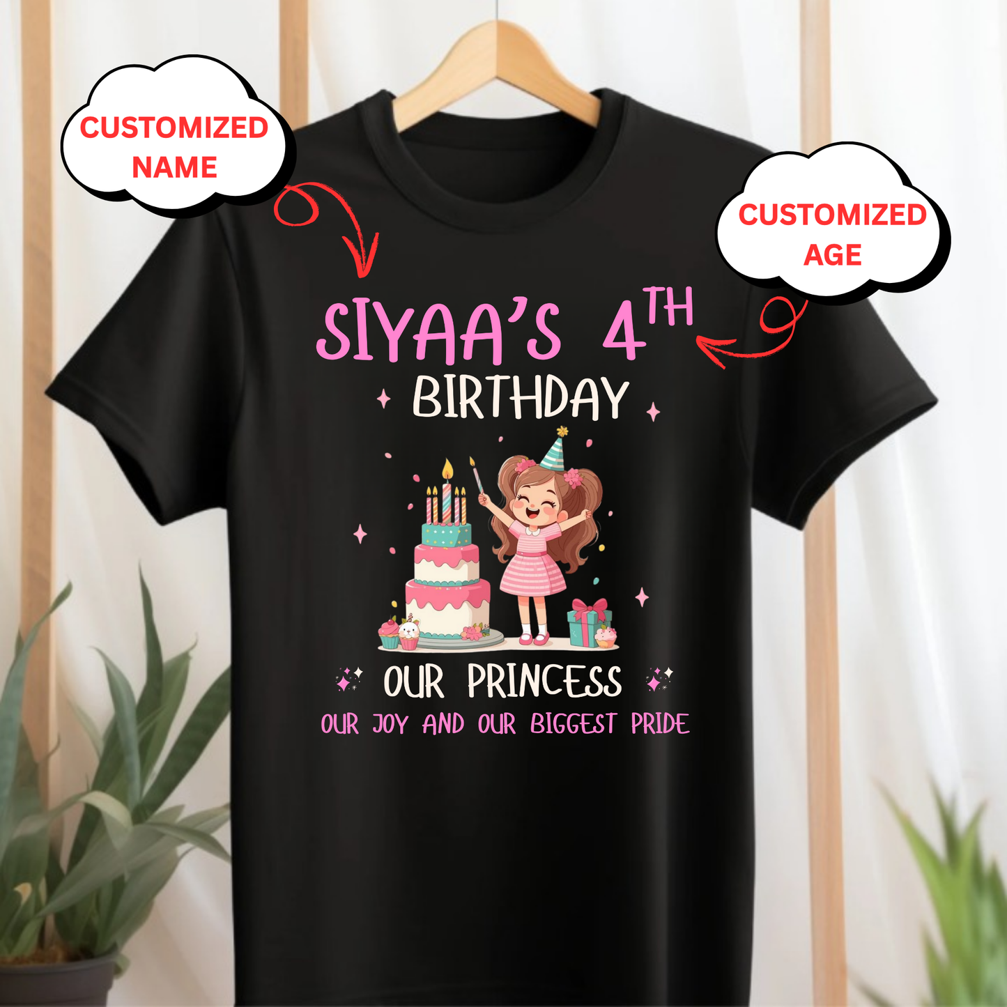 CUSTOMIZATION GIRL'S T-SHIRT- OUR PRINCESS, OUR JOY AND OUR BIGGEST PRIDE