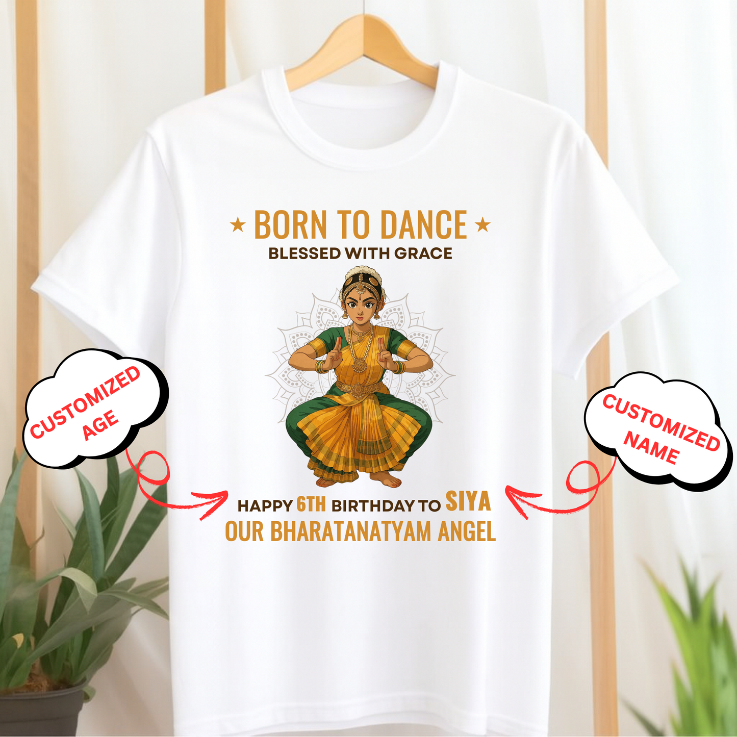 CUSTOMIZED (KIDS T-SHIRT)-BORN TO DANCE, BLESSED WITH GRACE HAPPY BIRTHDAY OUR BHARATANATYAM ANGEL