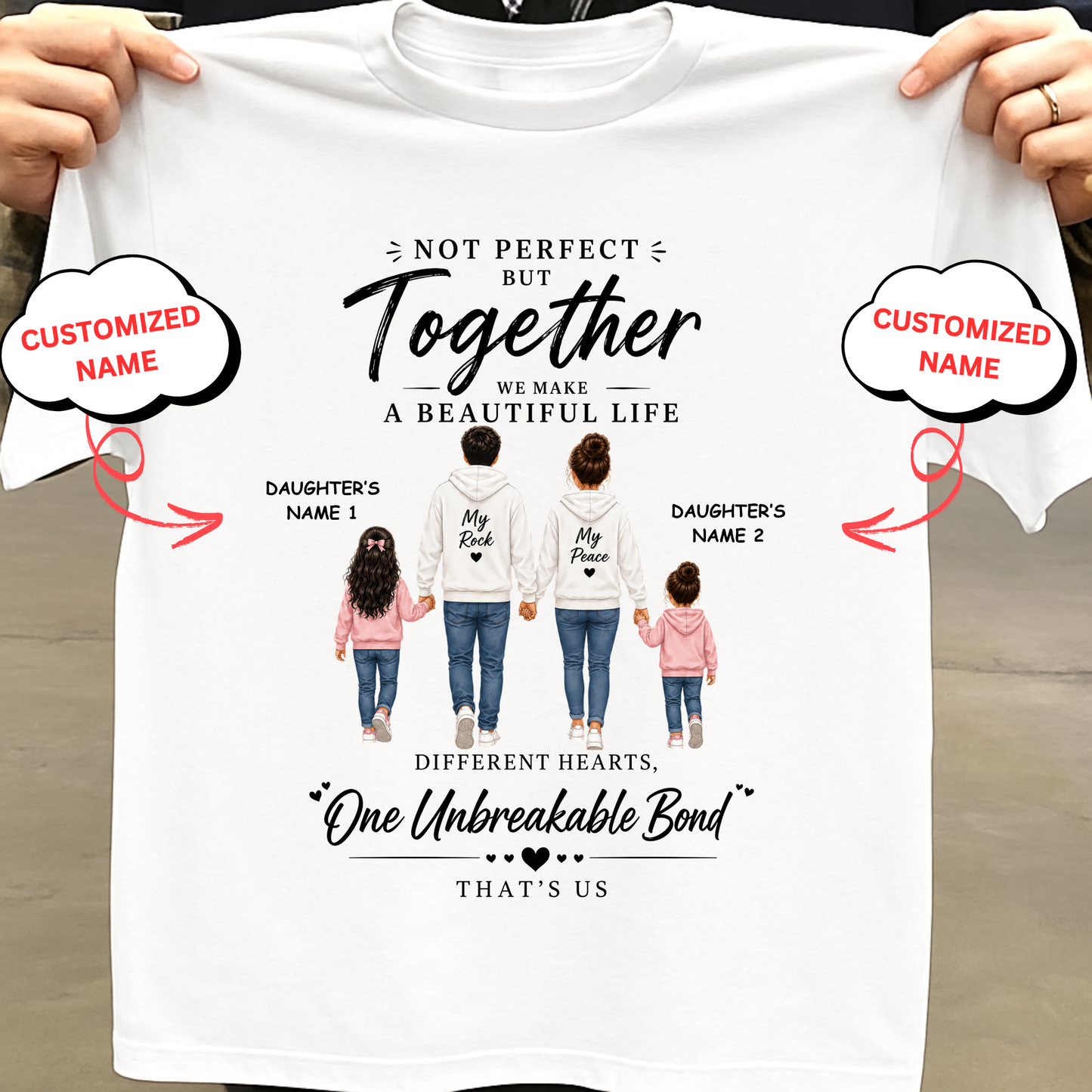 CUSTOMIZED- ONE UNBREAKABLE BOND (DAD, MOM & 2 DAUGHTERS) CLASSIC T-SHIRT