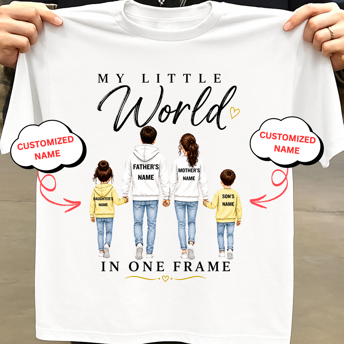 CUSTOMIZED-MY LITTLE WORLD (DAD, MOM & KIDS) CLASSIC T-SHIRT