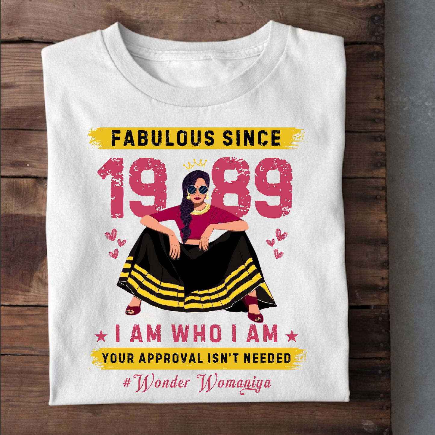FAB SINCE 1989 #WONDER WOMANIYA CLASSIC T-SHIRT