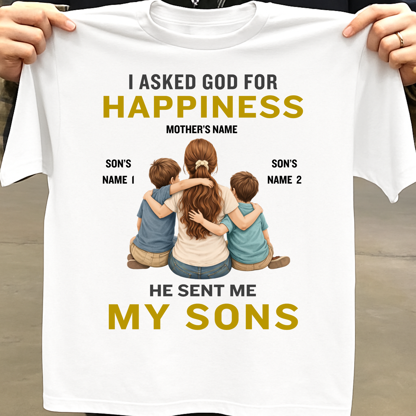 CUSTOMIZED-MY HAPPINESS, MY SONS (MOTHER & SONS) CLASSIC T-SHIRT