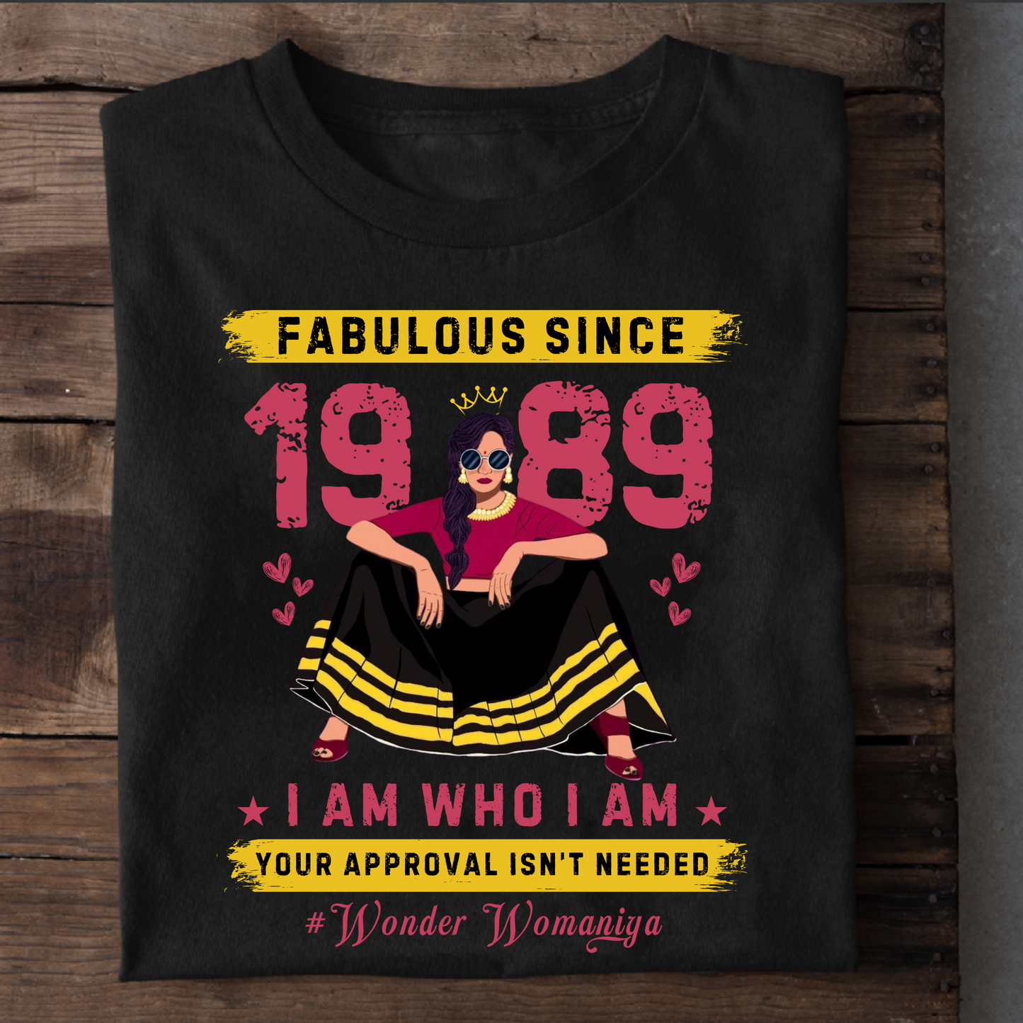FAB SINCE 1989 #WONDER WOMANIYA CLASSIC T-SHIRT