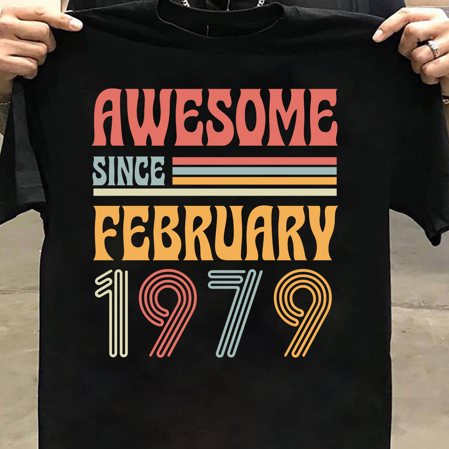 AWESOME SINCE FEBRUARY 1979 CLASSIC T-SHIRT