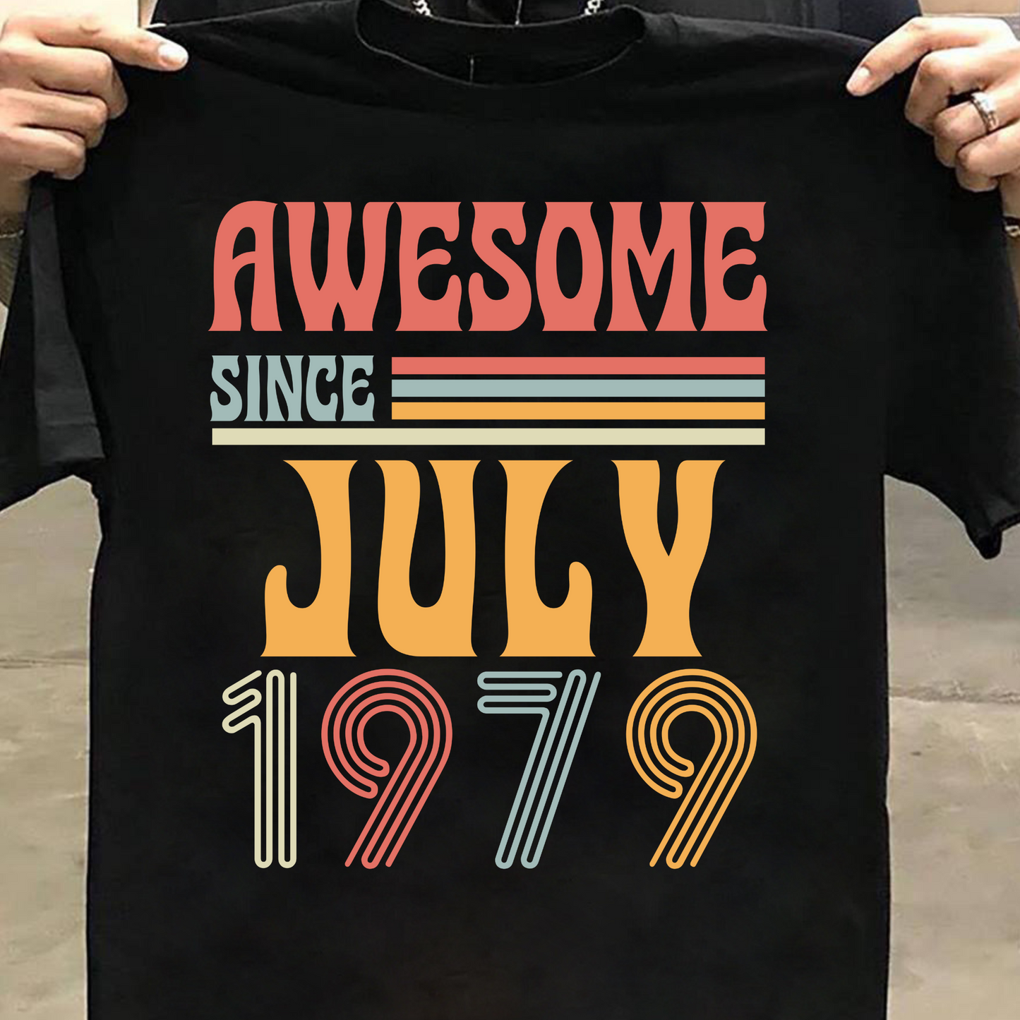 AWESOME SINCE JULY 1979 CLASSIC T-SHIRT