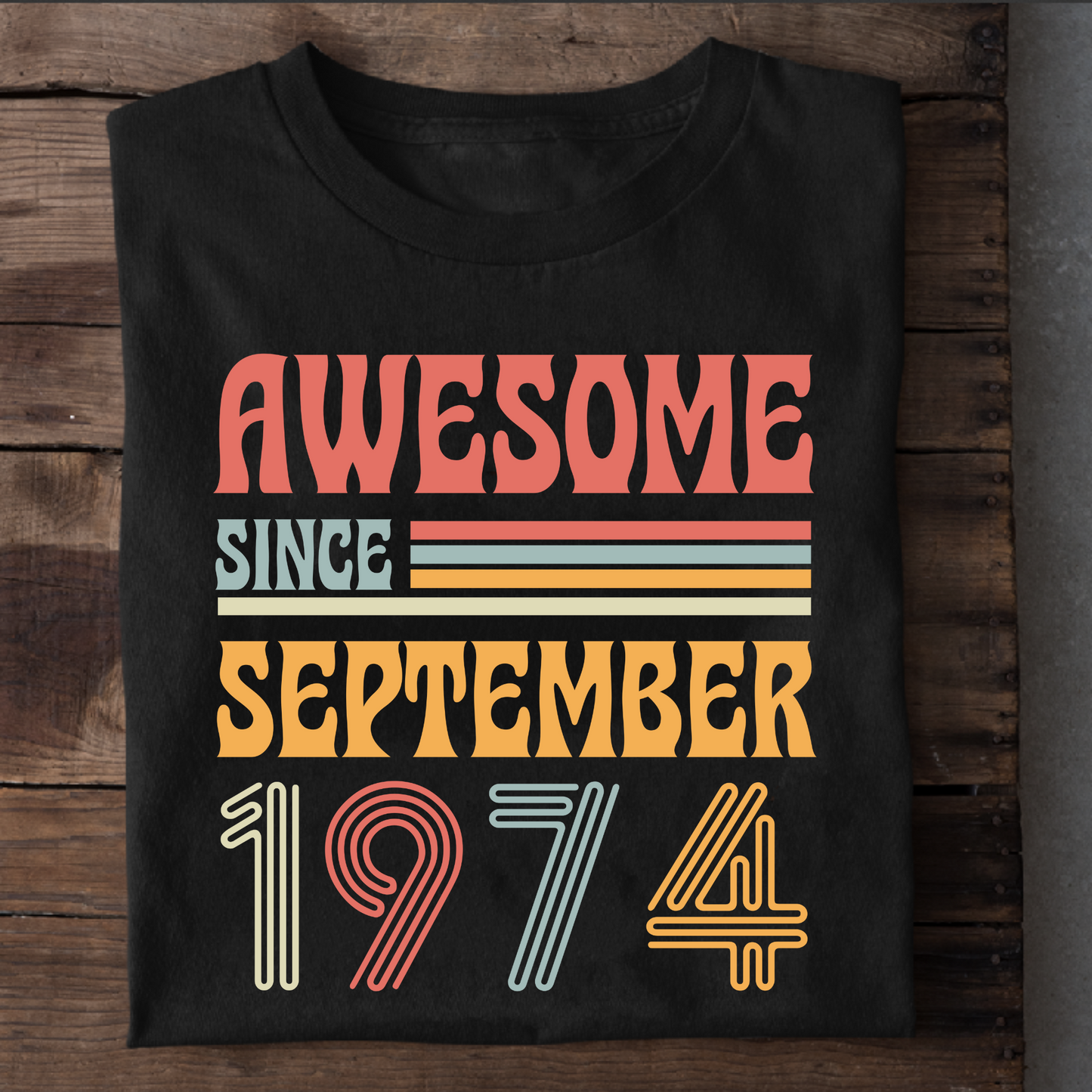 AWESOME SINCE SEPTEMBER 1974 CLASSIC T-SHIRT