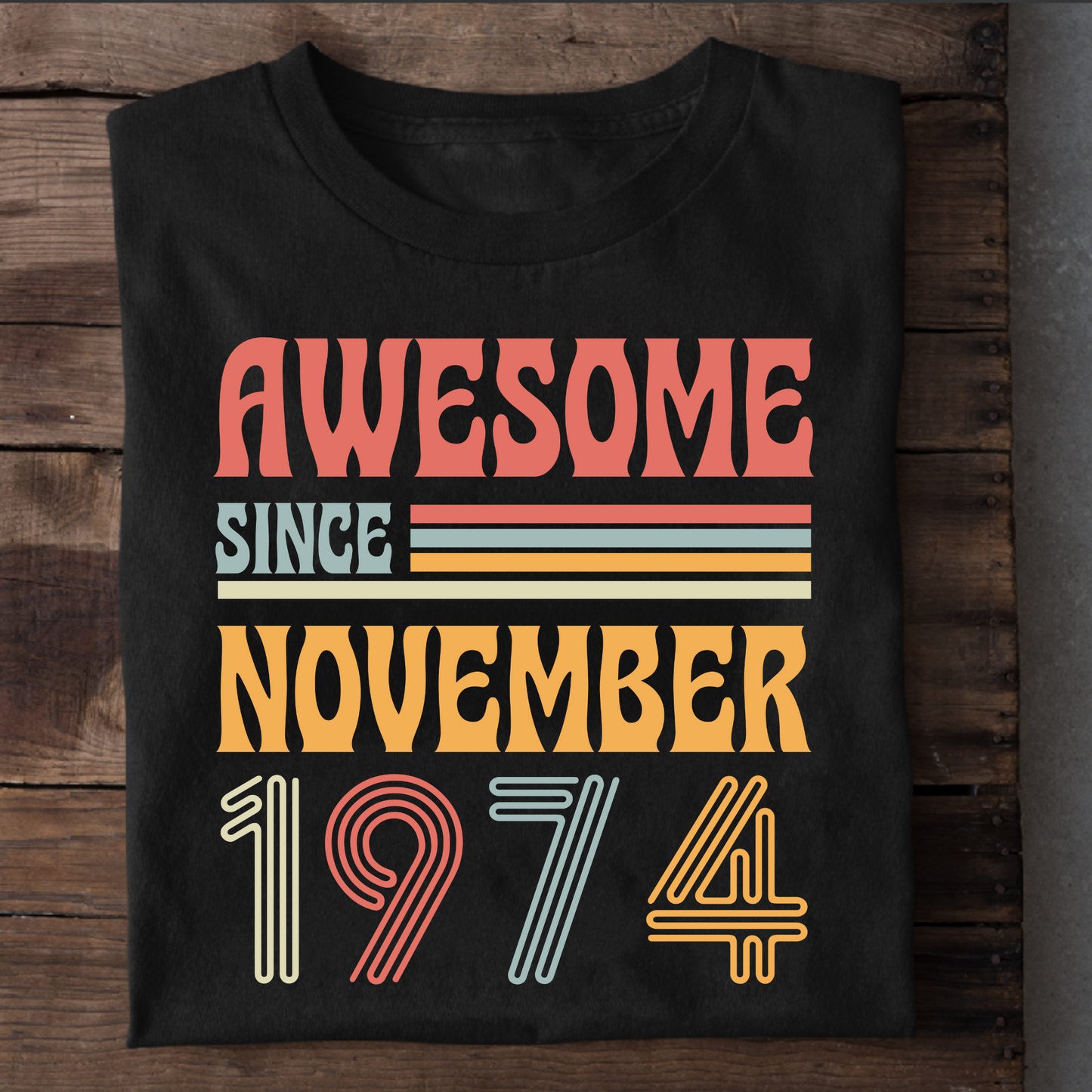 AWESOME SINCE NOVEMBER 1974 CLASSIC T-SHIRT
