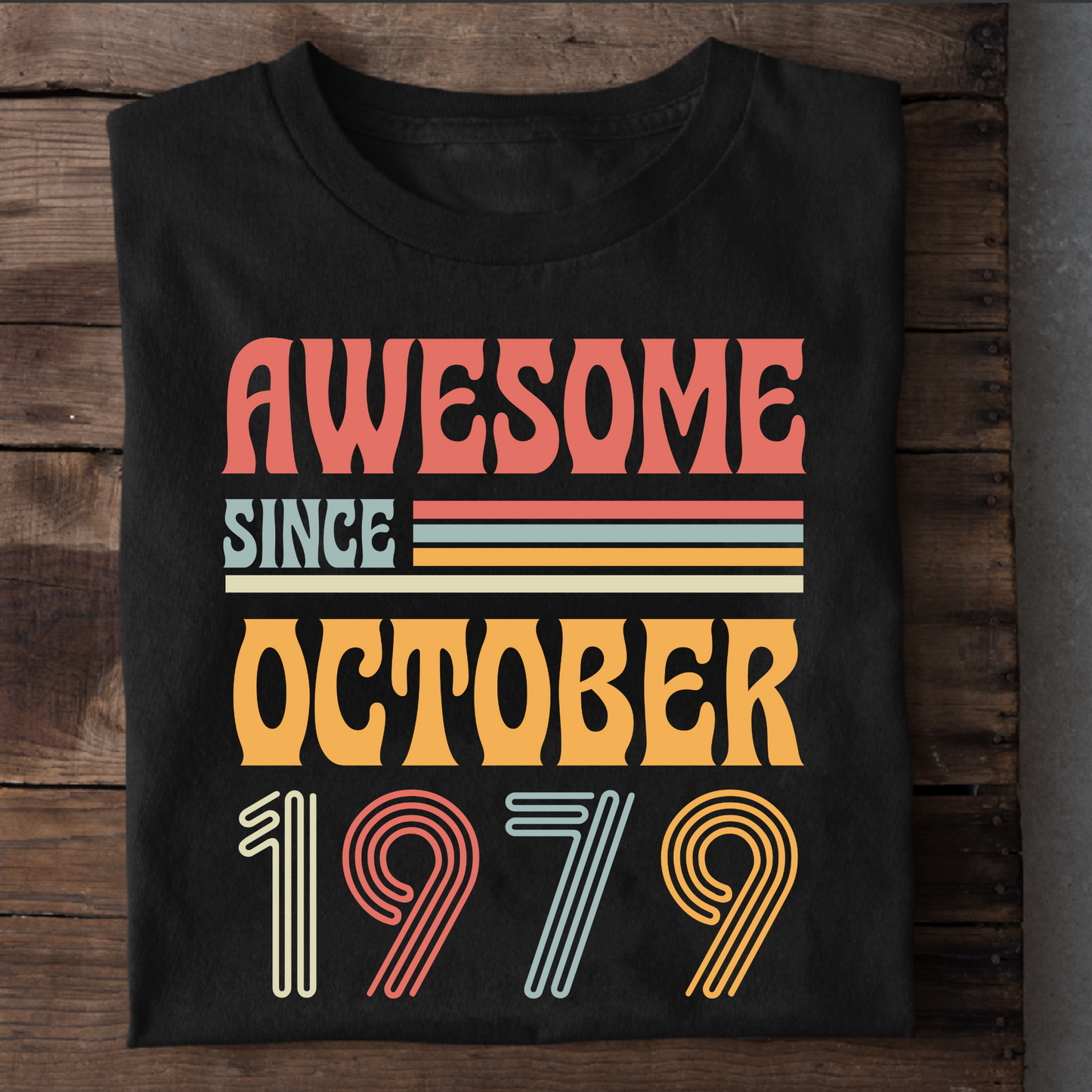 AWESOME SINCE OCTOBER 1979 CLASSIC T-SHIRT