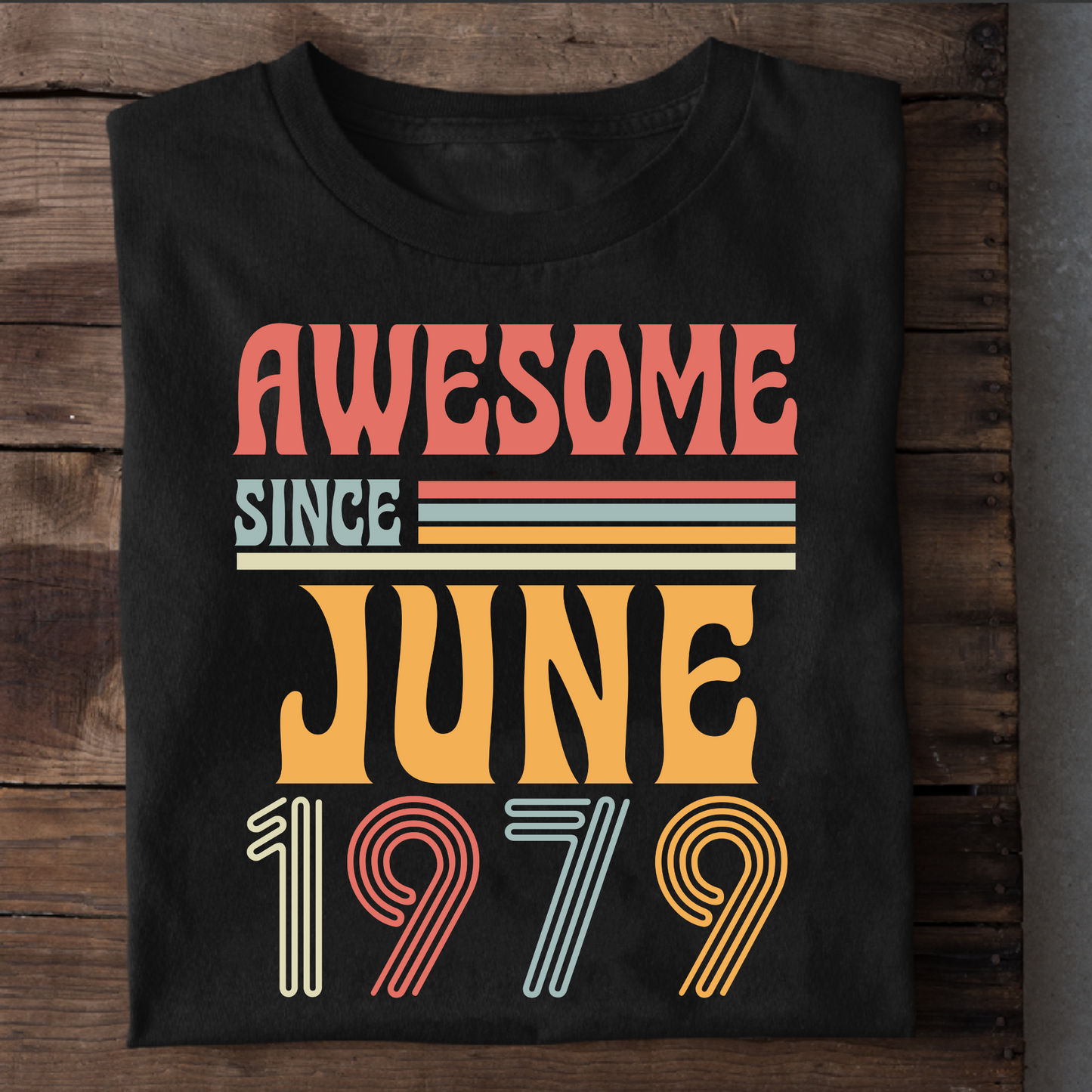 AWESOME SINCE JUNE 1979 CLASSIC T-SHIRT