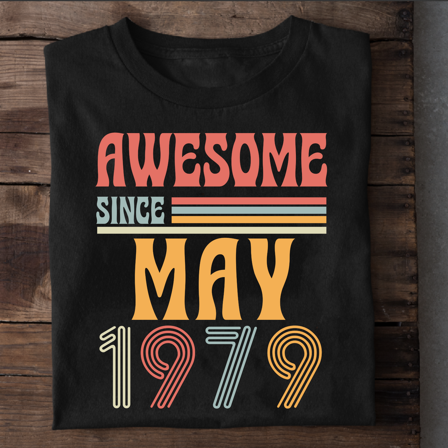 AWESOME SINCE MAY 1979 CLASSIC T-SHIRT