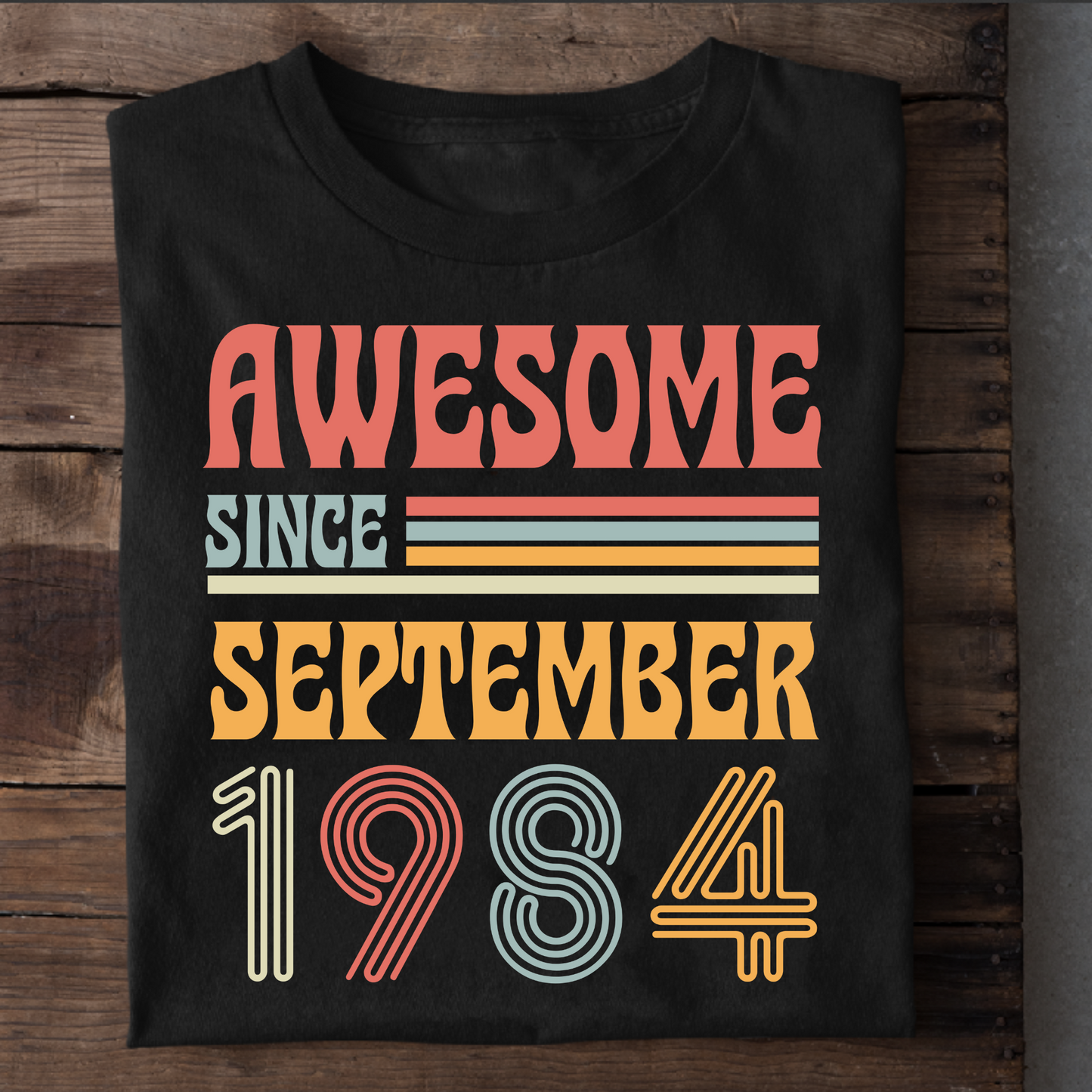 AWESOME SINCE SEPTEMBER 1984 CLASSIC T-SHIRT
