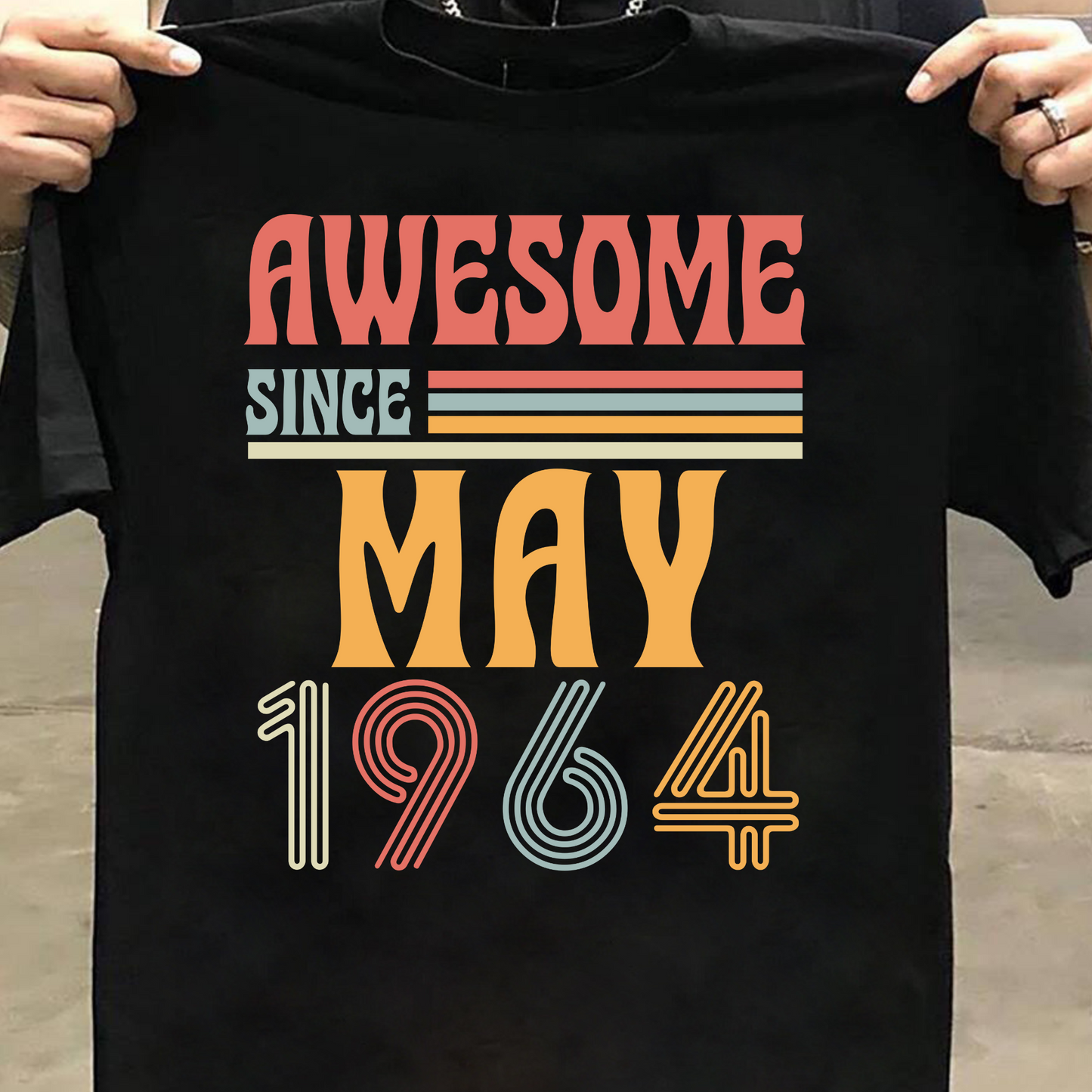 AWESOME SINCE MAY 1964 CLASSIC T-SHIRT