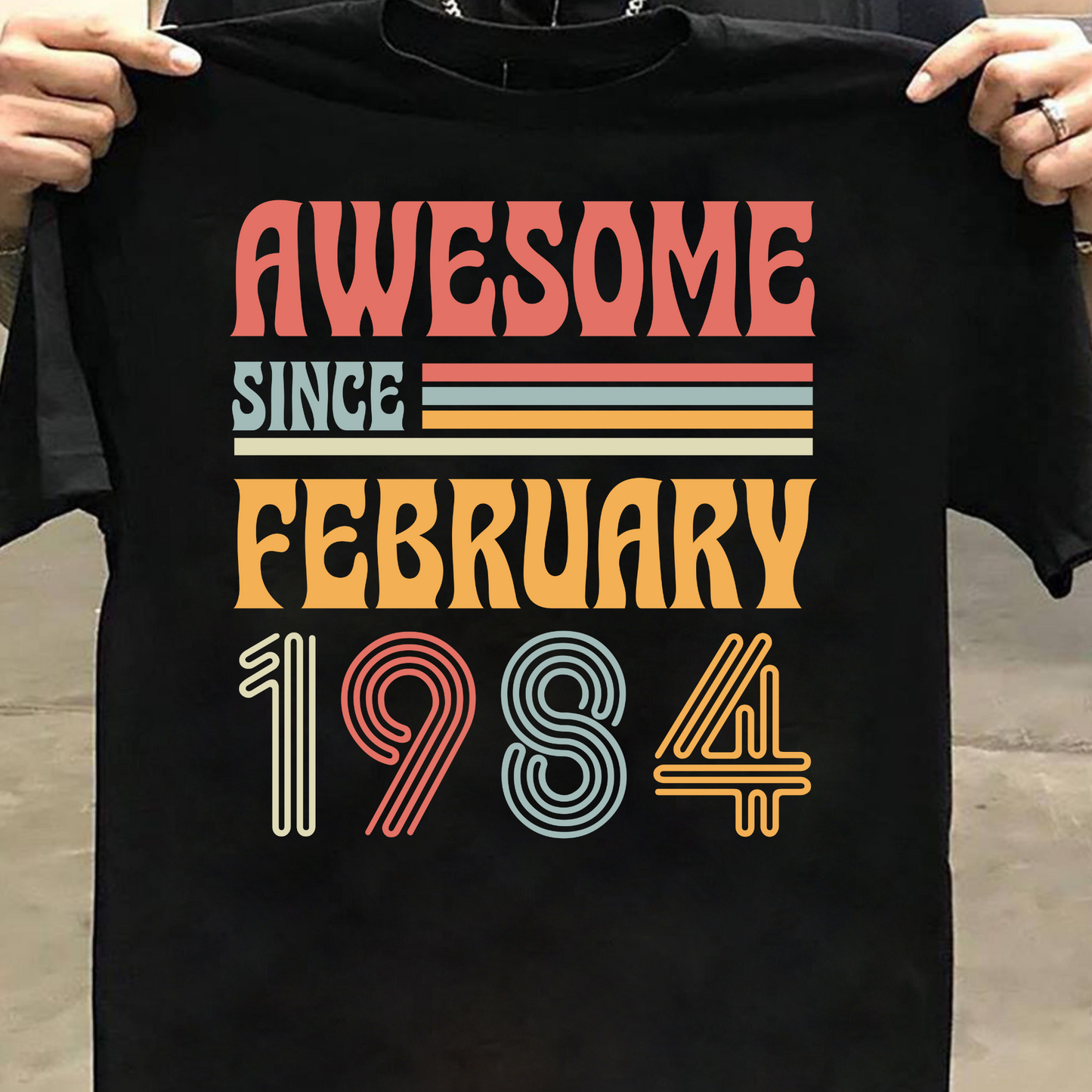 AWESOME SINCE FEBRUARY 1984 CLASSIC T-SHIRT
