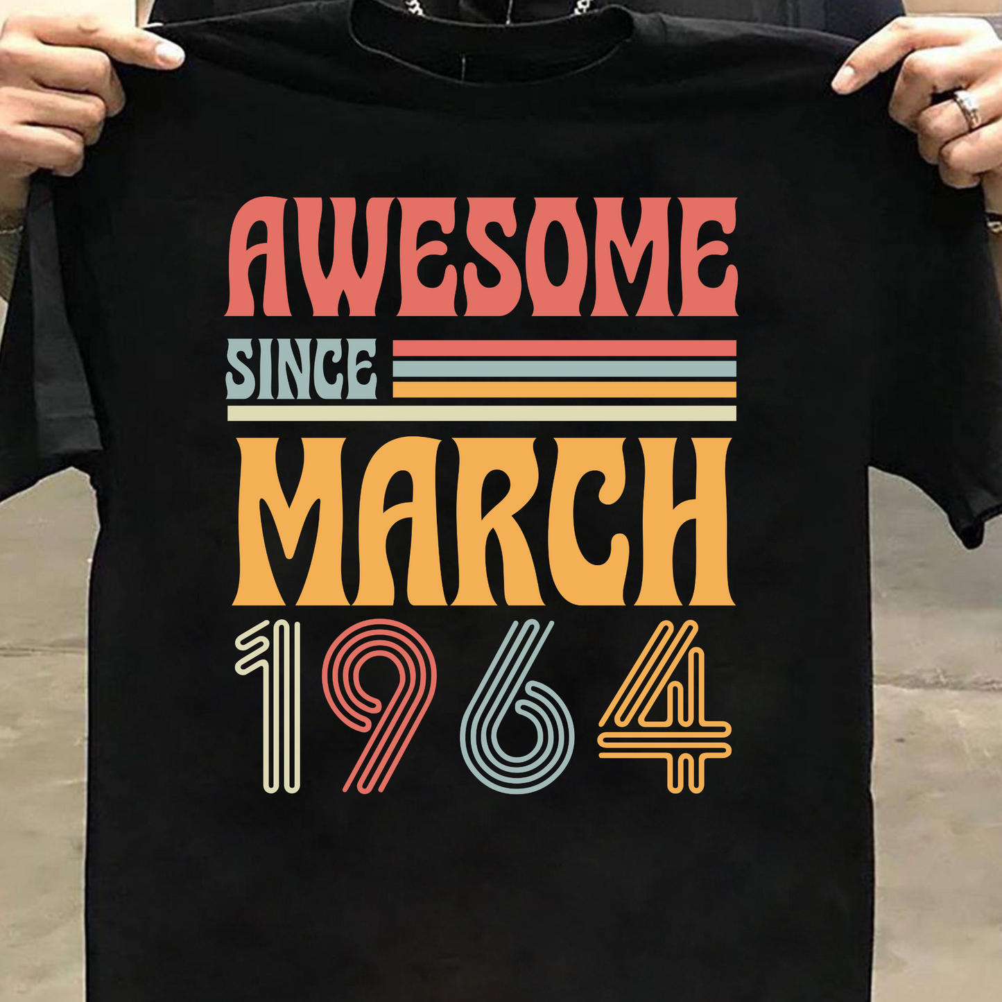 AWESOME SINCE MARCH 1964 CLASSIC T-SHIRT