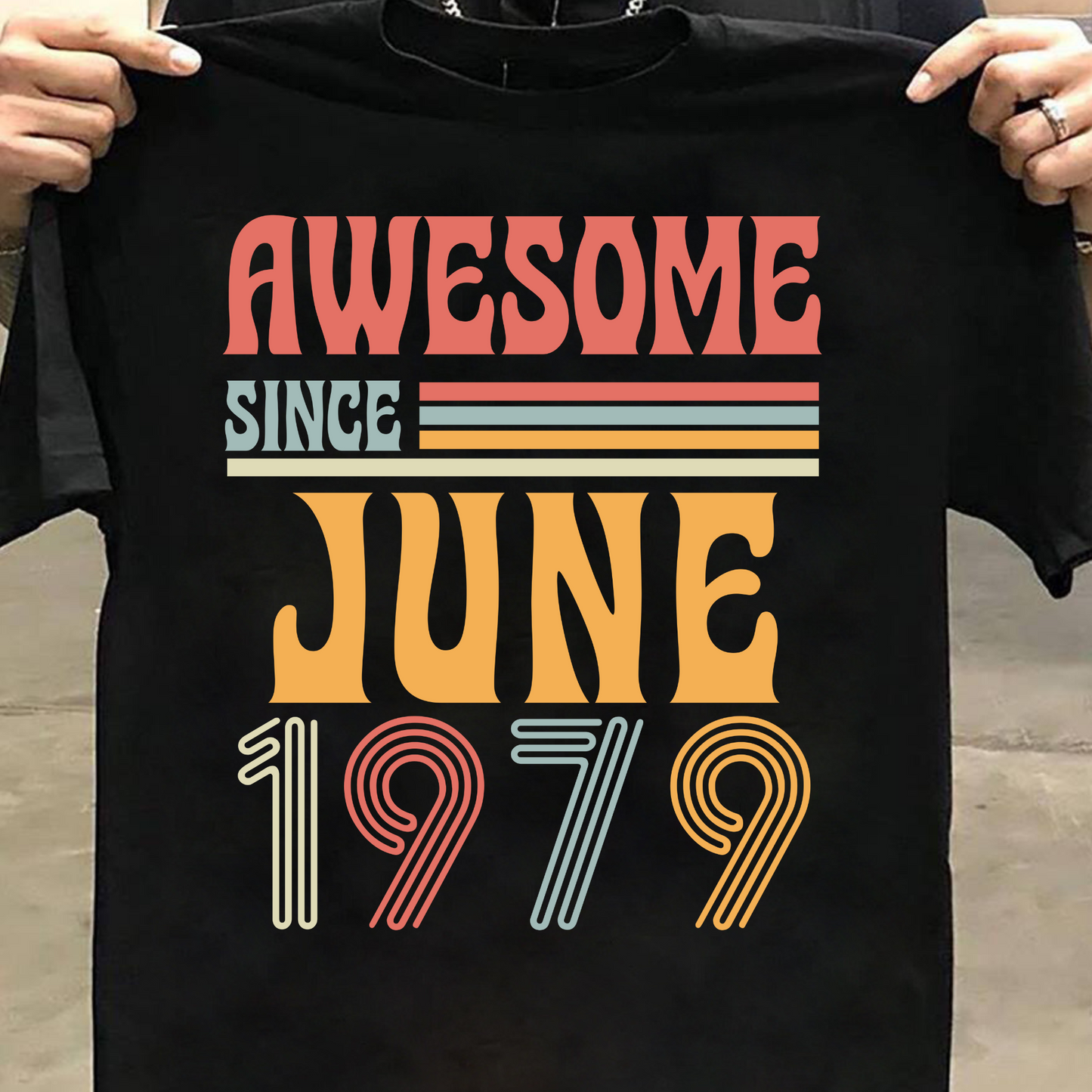 AWESOME SINCE JUNE 1979 CLASSIC T-SHIRT