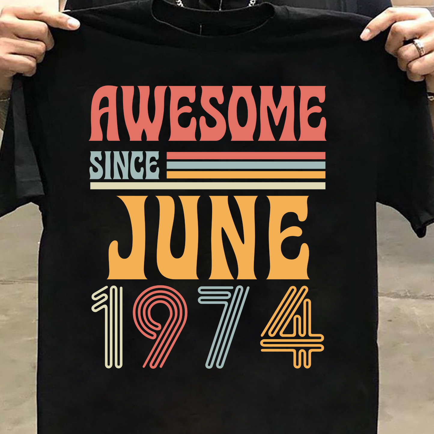 AWESOME SINCE JUNE 1974 CLASSIC T-SHIRT