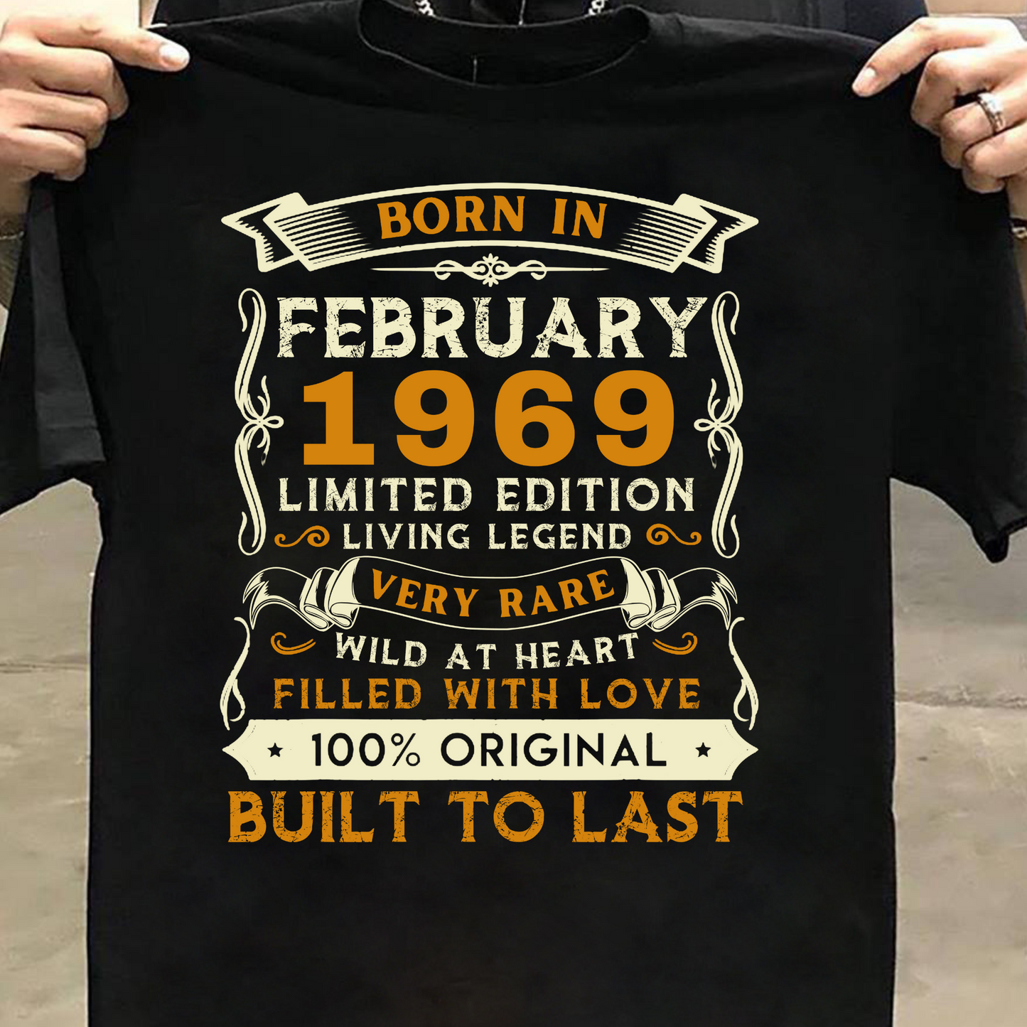 BORN IN FEB 1969 CLASSIC T-SHIRT