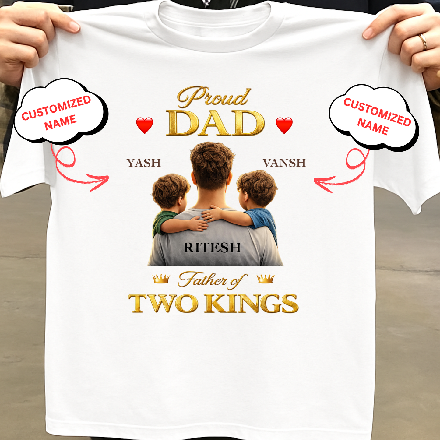 CUSTOMIZED-PROUD DAD, FATHER OF TWO KINGS (FATHER WITH SONS) CLASSIC T-SHIRT