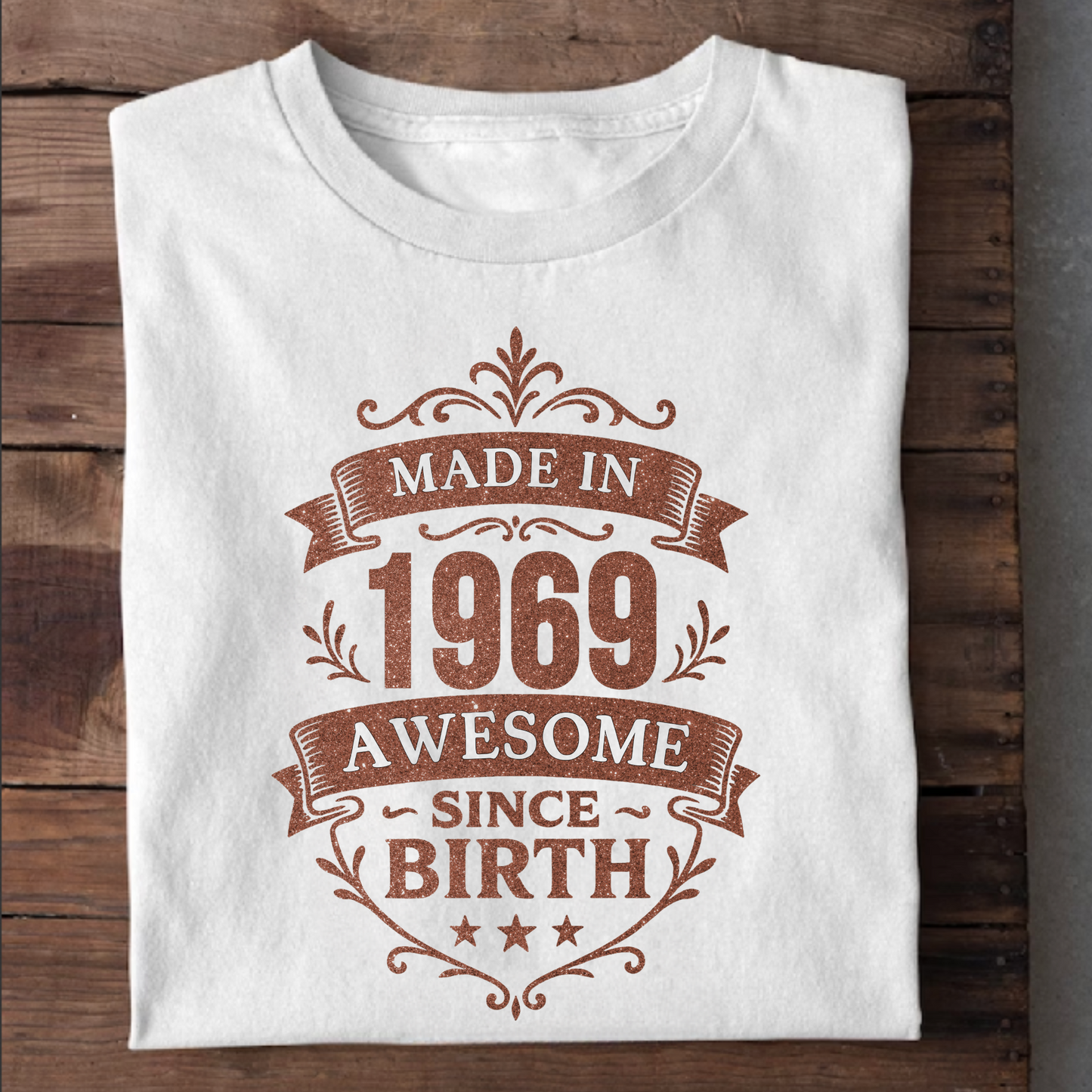 MADE IN 1969 AWESOME SINCE BIRTH PREMIUM QUALITY T-SHIRT