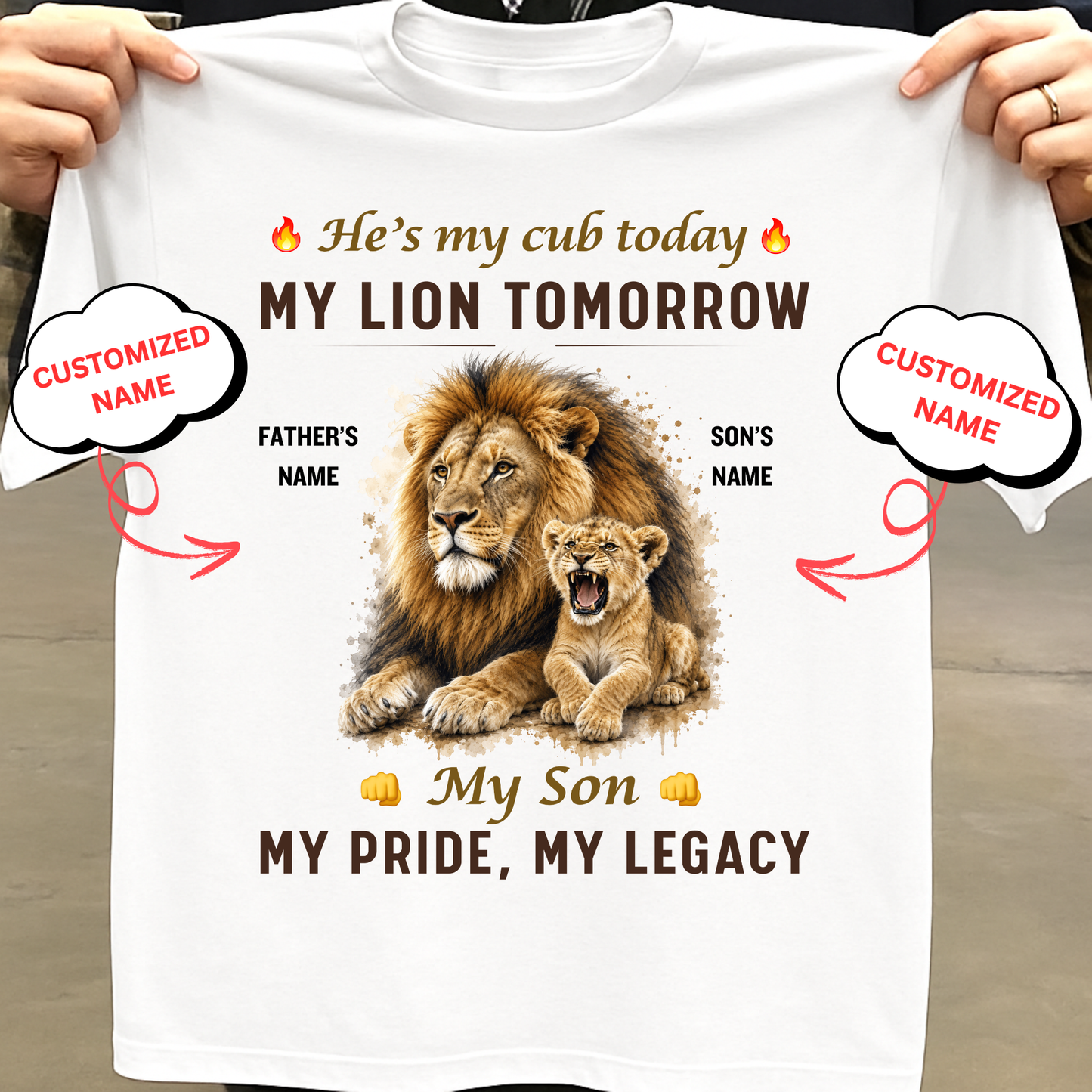 CUSTOMIZED-MY CUB TODAY, MY LION TOMORROW, MY SON (FATHER & SON)-CLASSIC T-SHIRT