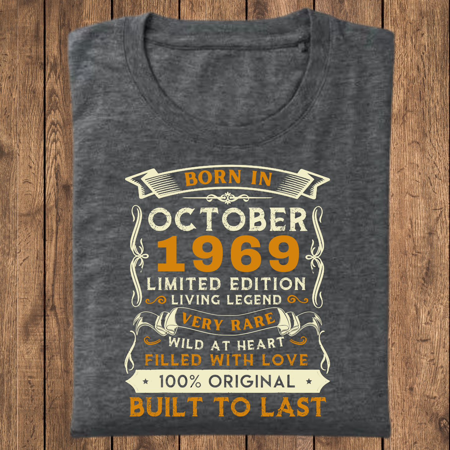BORN IN OCT 1969 CLASSIC T-SHIRT