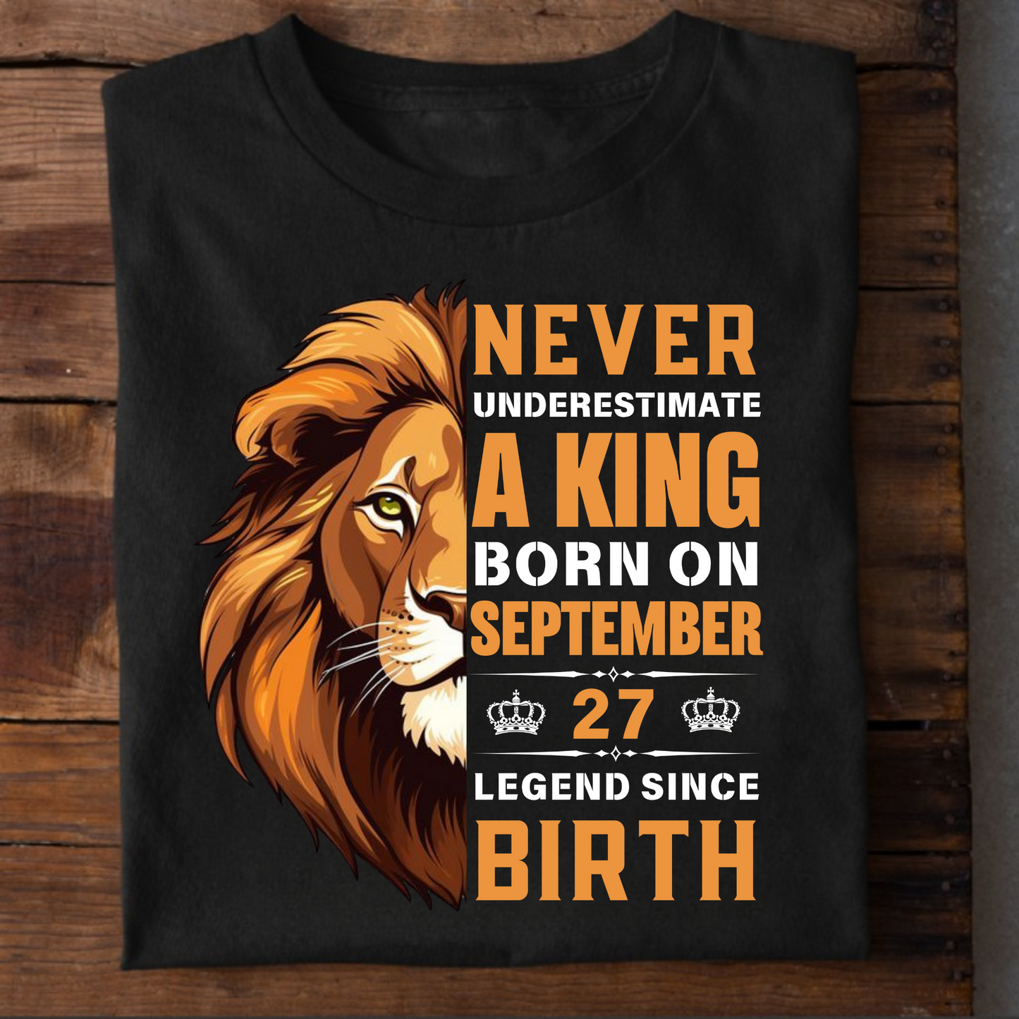 KING SEPTEMBER 27 PREMIUM QUALITY T-SHIRT
