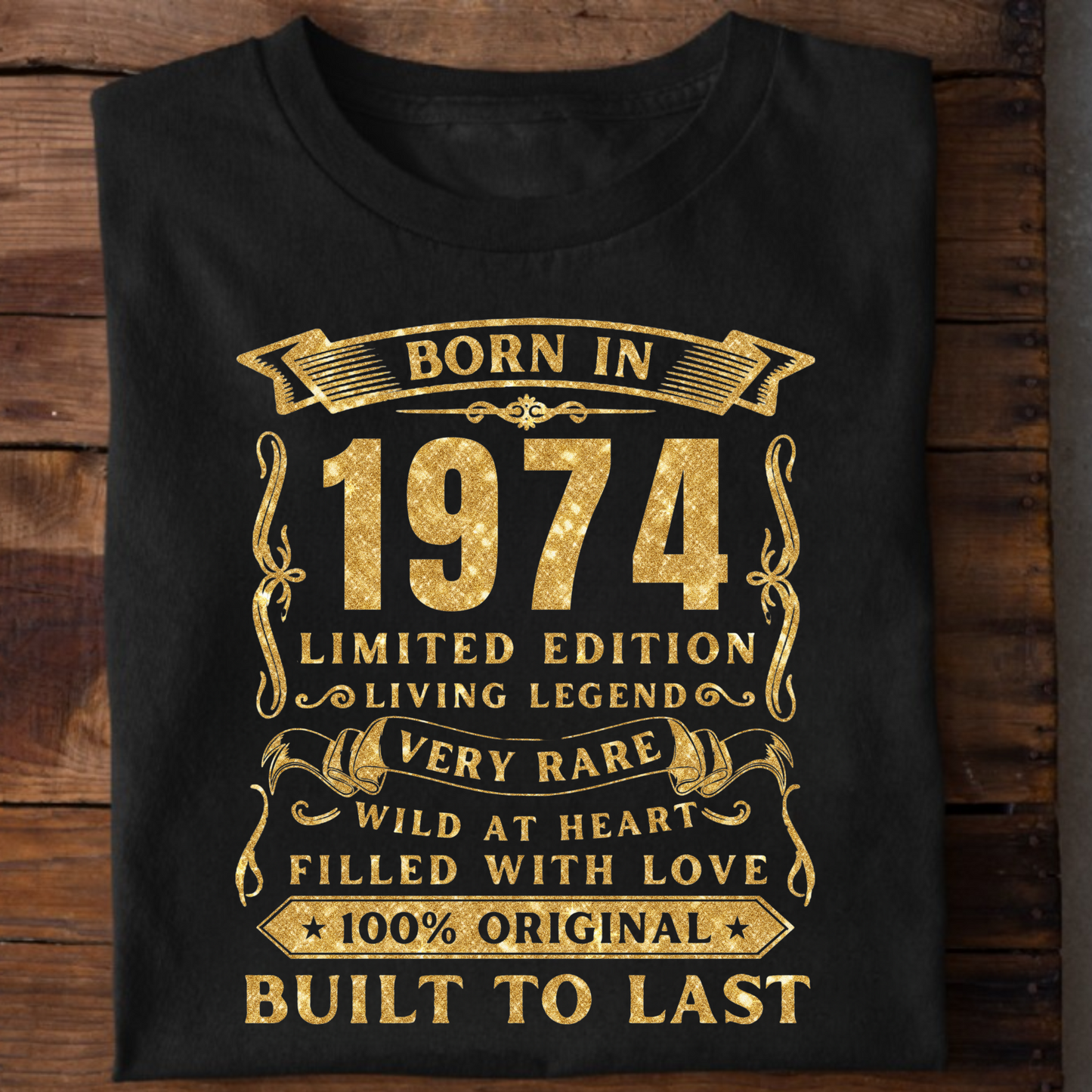 BORN IN 1974 PREMIUM QUALITY T-SHIRT