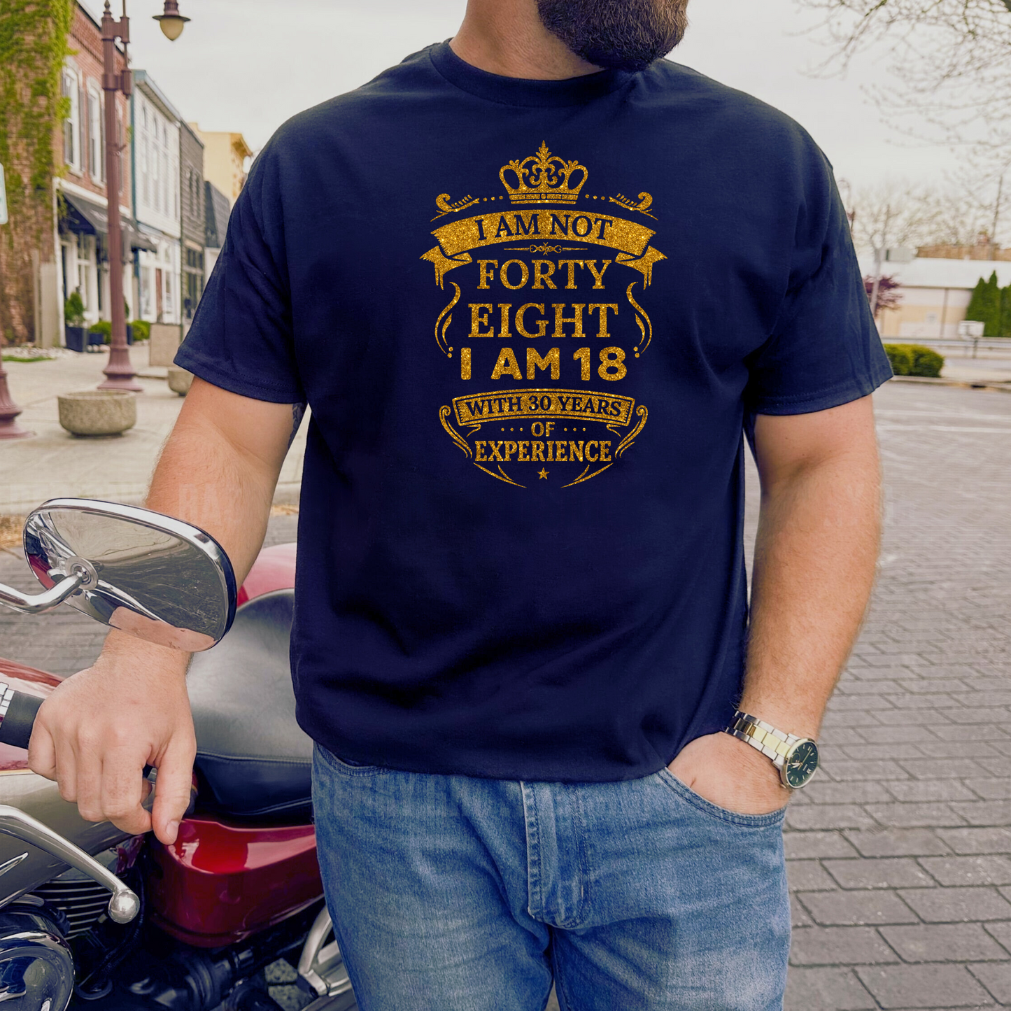 I AM NOT 48, I AM 18 WITH 30 YEARS OF EXPERIENCE T-SHIRT