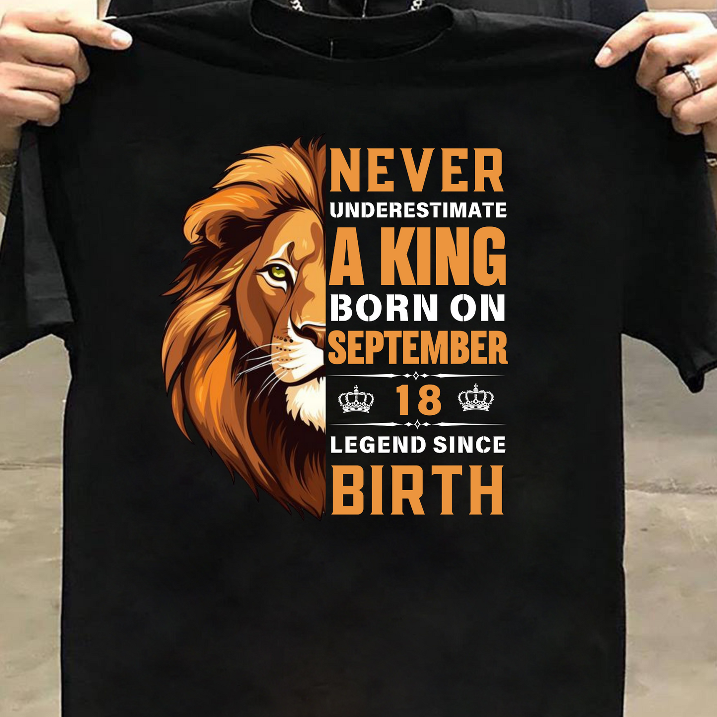 KING SEPTEMBER 18 PREMIUM QUALITY T-SHIRT