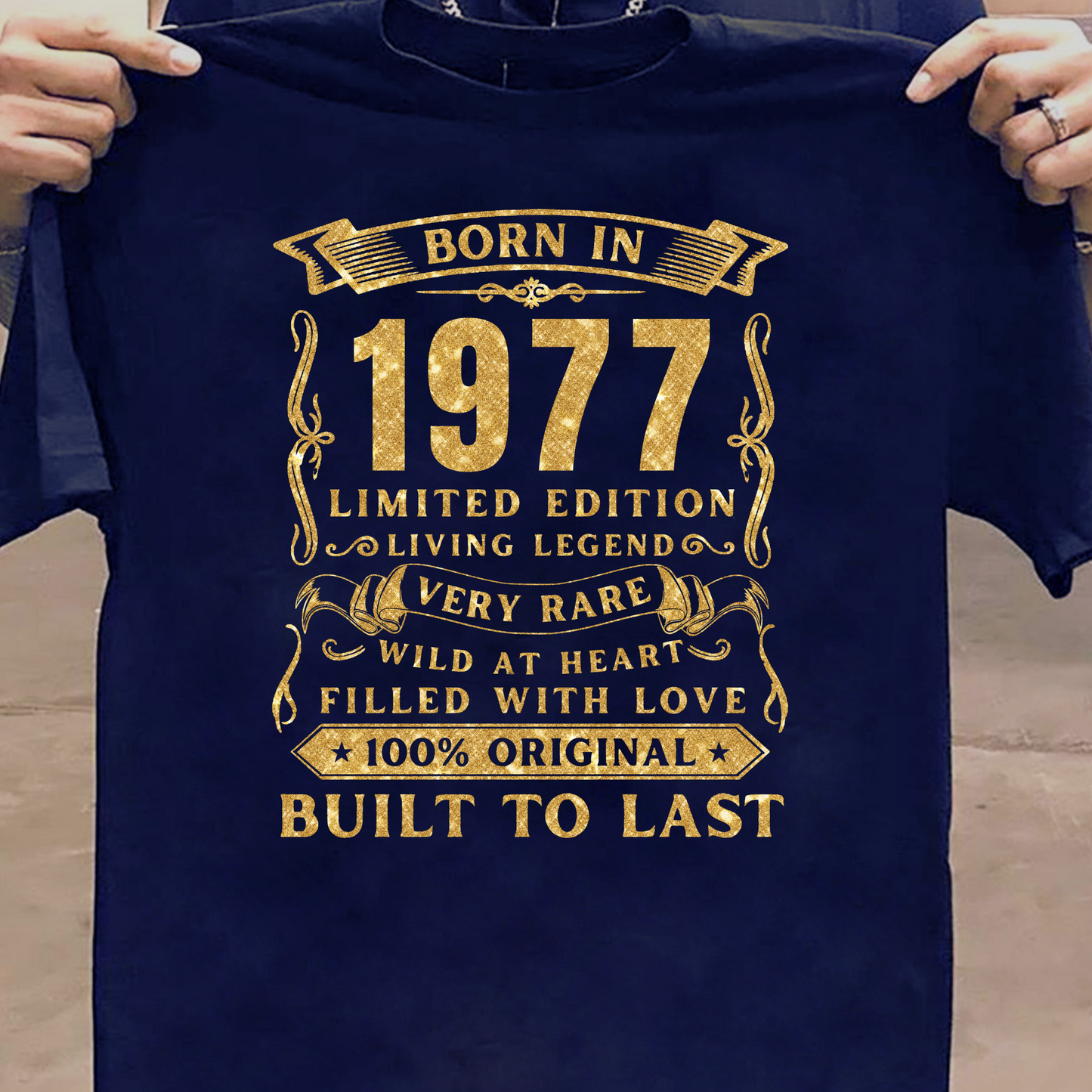 BORN IN 1977 PREMIUM QUALITY T-SHIRT
