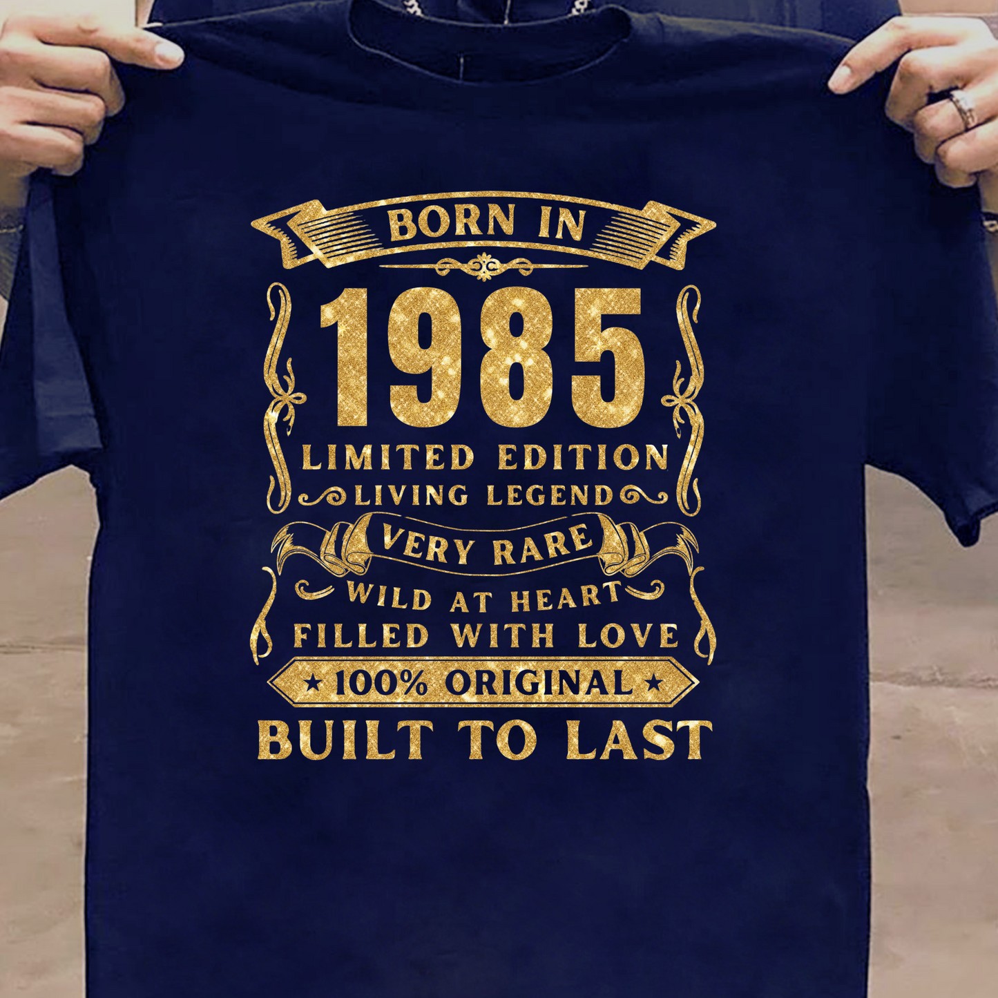 BORN IN 1985 PREMIUM QUALITY T-SHIRT