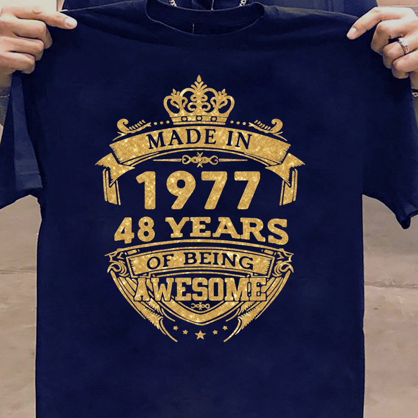 MADE IN 1977 48 YEARS OF BEING AWESOME