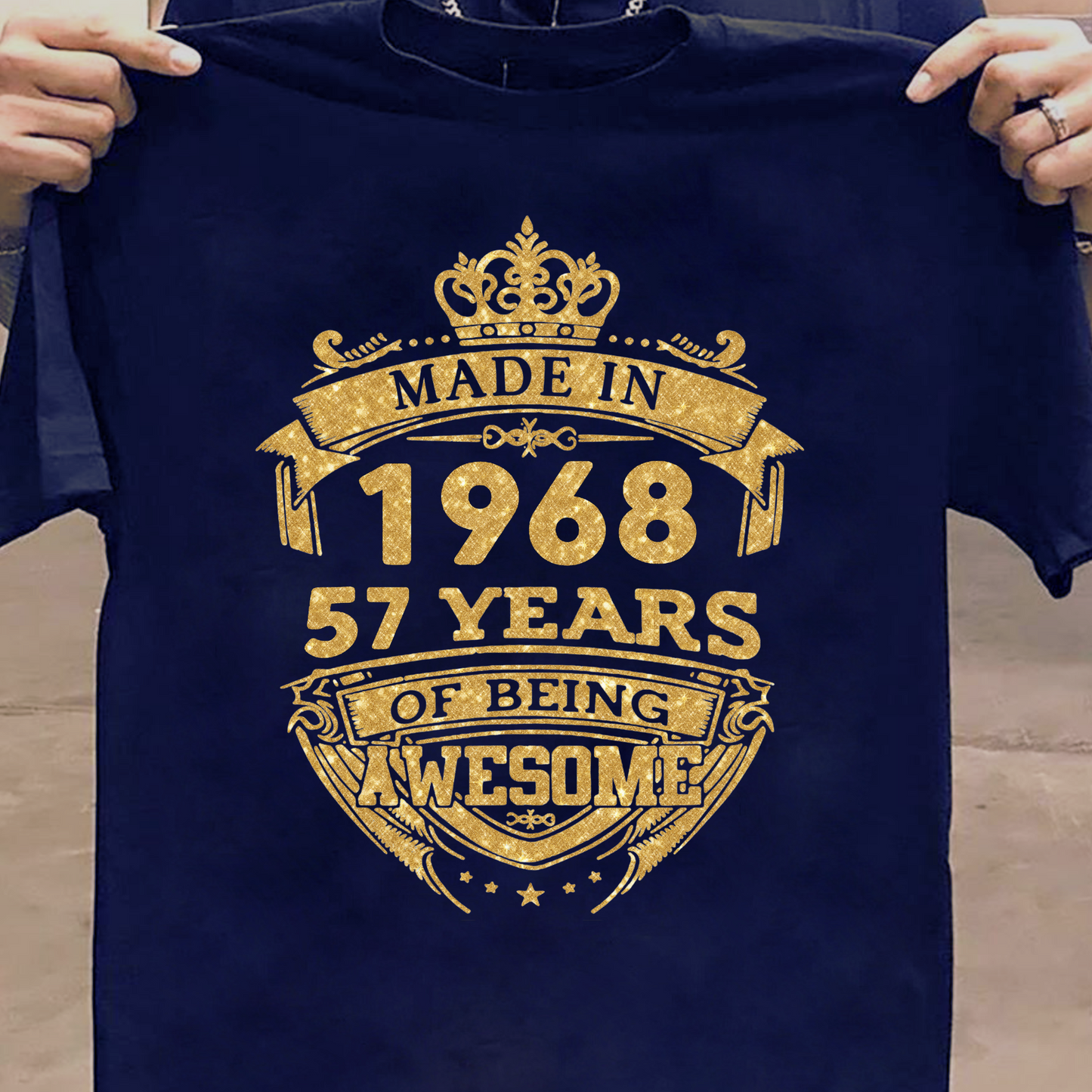 MADE IN 1968 57 YEARS OF BEING AWESOME