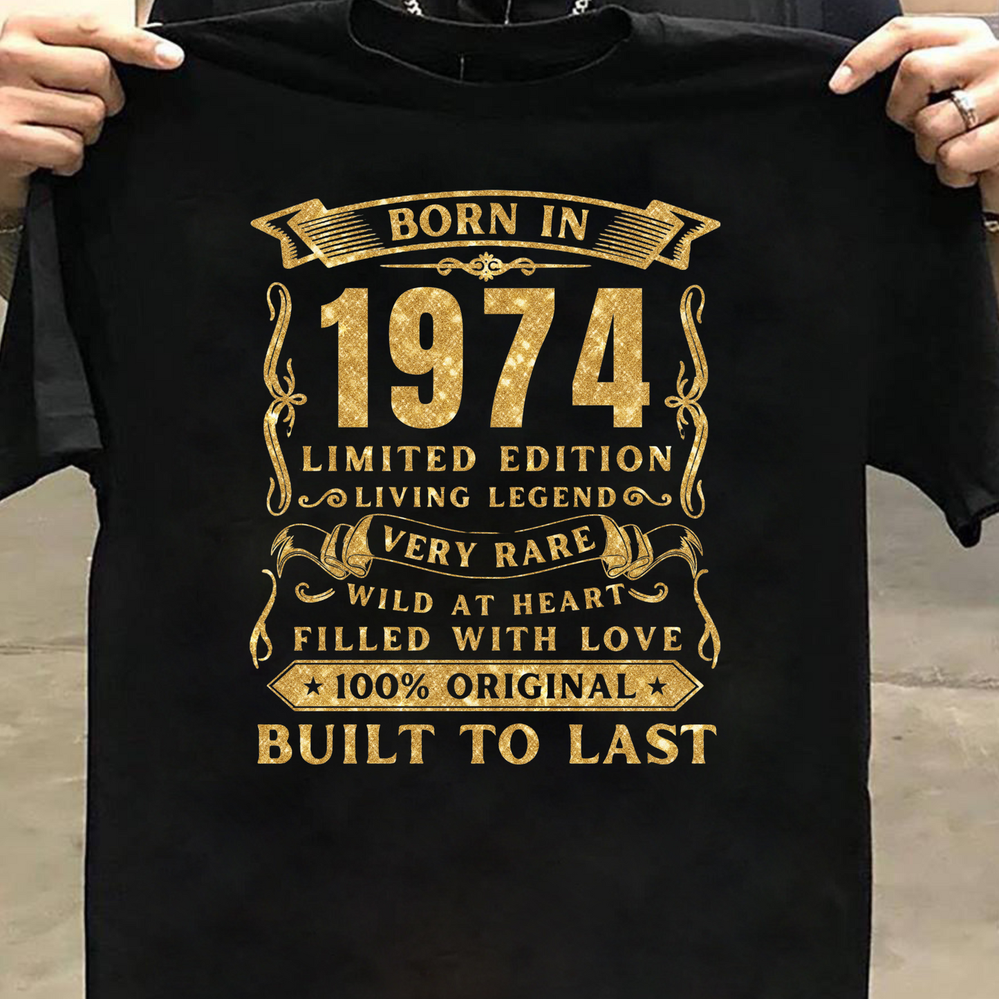 BORN IN 1974 PREMIUM QUALITY T-SHIRT