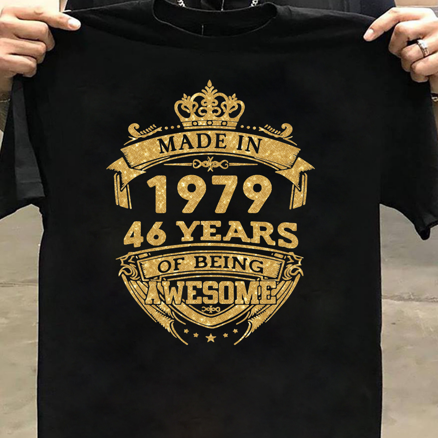 MADE IN 1979 46 YEARS OF BEING AWESOME