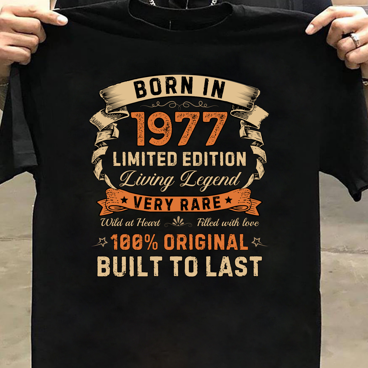 BORN IN 1977 LIMITED EDT PREMIUM QUALITY T-SHIRT