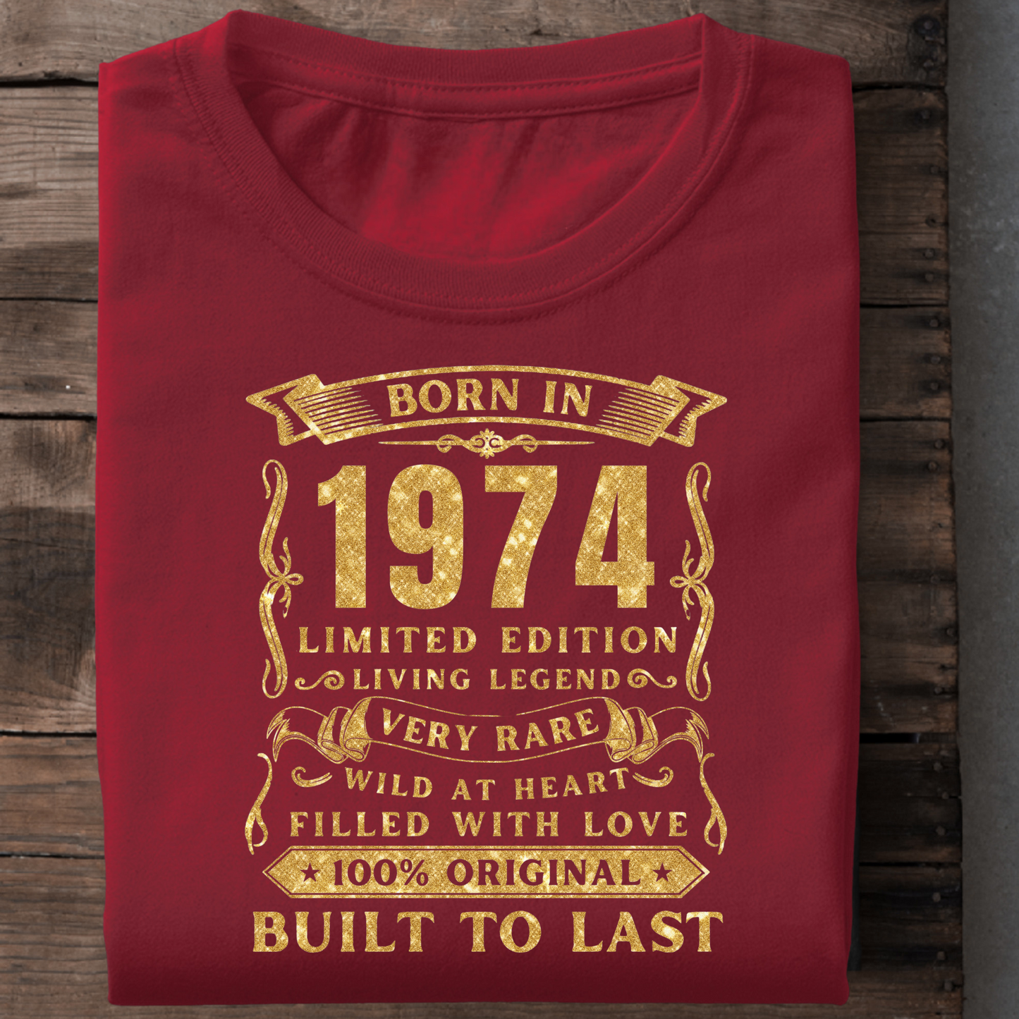 BORN IN 1974 PREMIUM QUALITY T-SHIRT