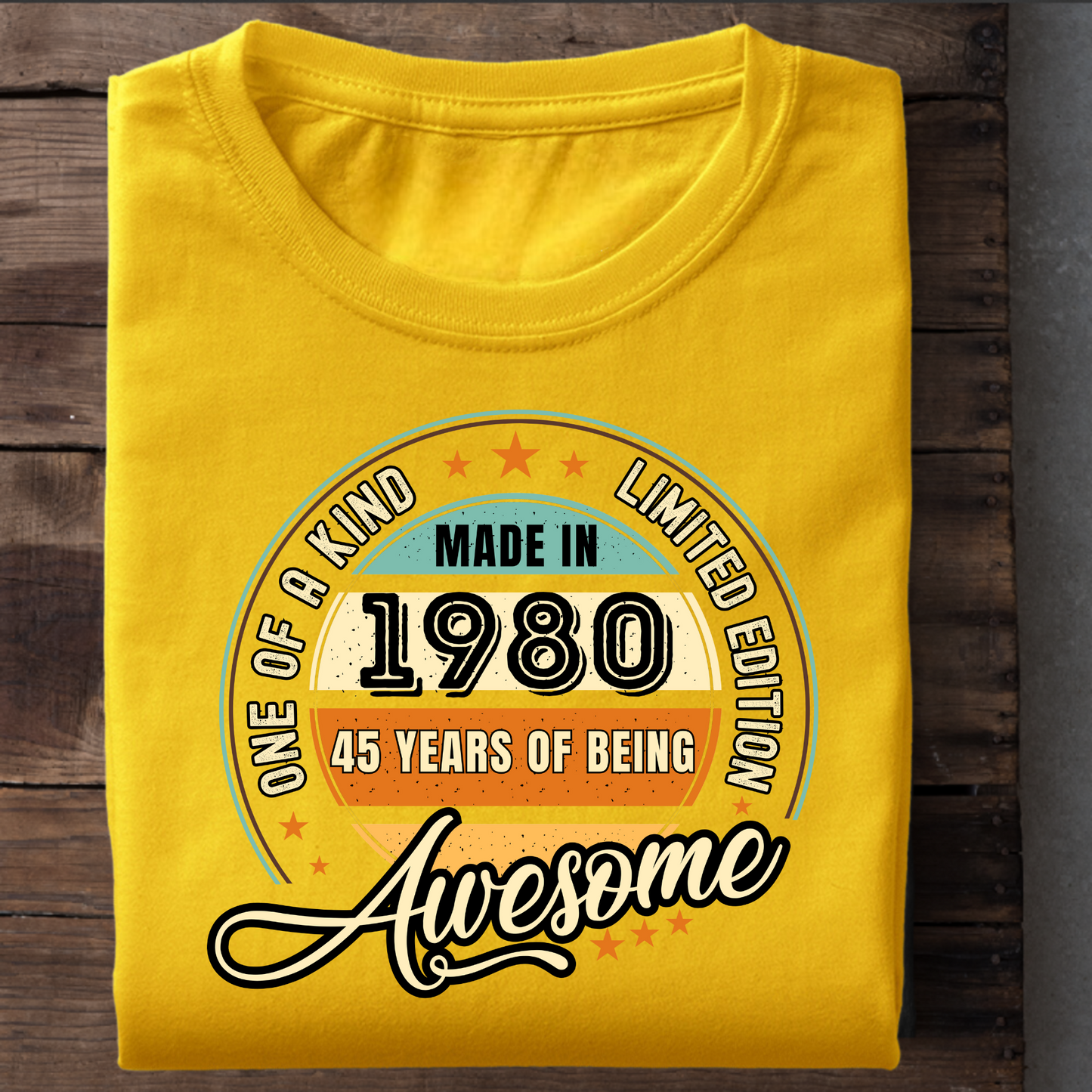 ONE OF A KIND LIMITED EDITION 1980 45 YEARS OF BEING AWESOME CLASSIC T-SHIRT