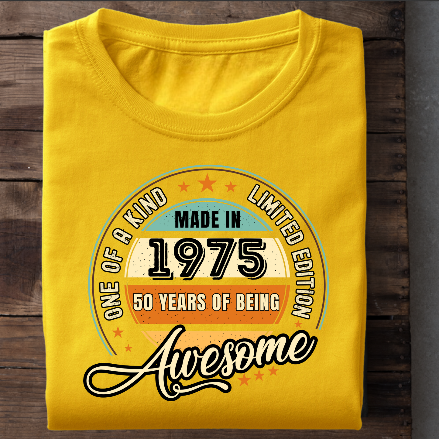 ONE OF A KIND LIMITED EDITION 1975 50 YEARS OF BEING AWESOME CLASSIC T-SHIRT