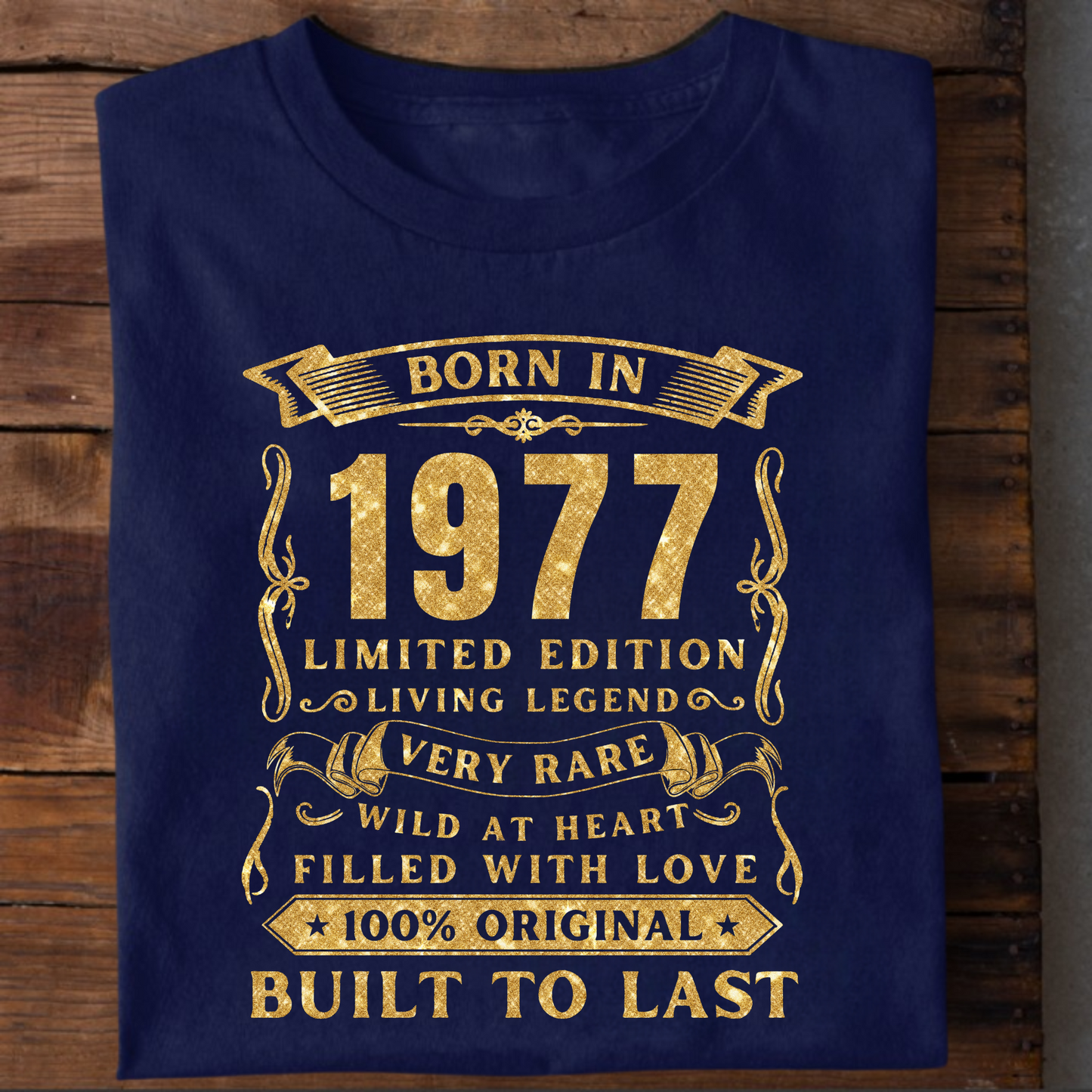 BORN IN 1977 PREMIUM QUALITY T-SHIRT