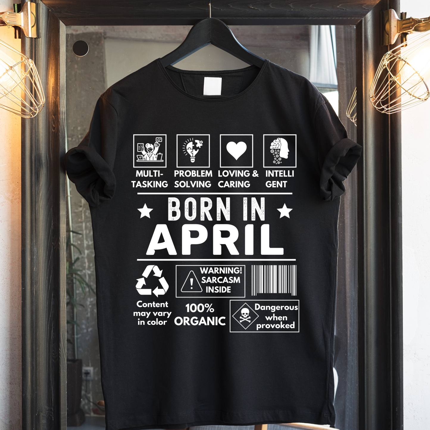 BORN IN APRIL PREMIUM QUALITY T-SHIRT