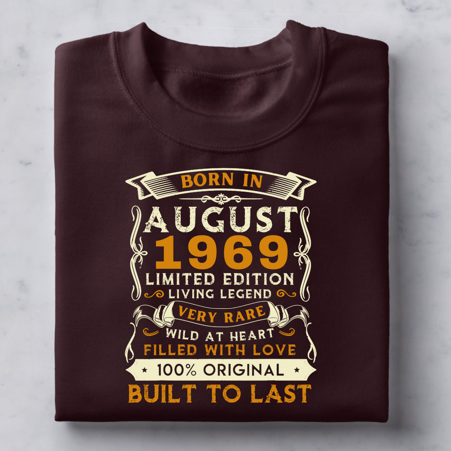 BORN IN AUGUST 1969 CLASSIC T-SHIRT