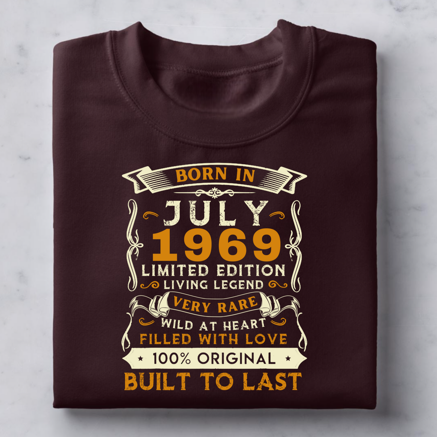 BORN IN JULY 1969 CLASSIC T-SHIRT