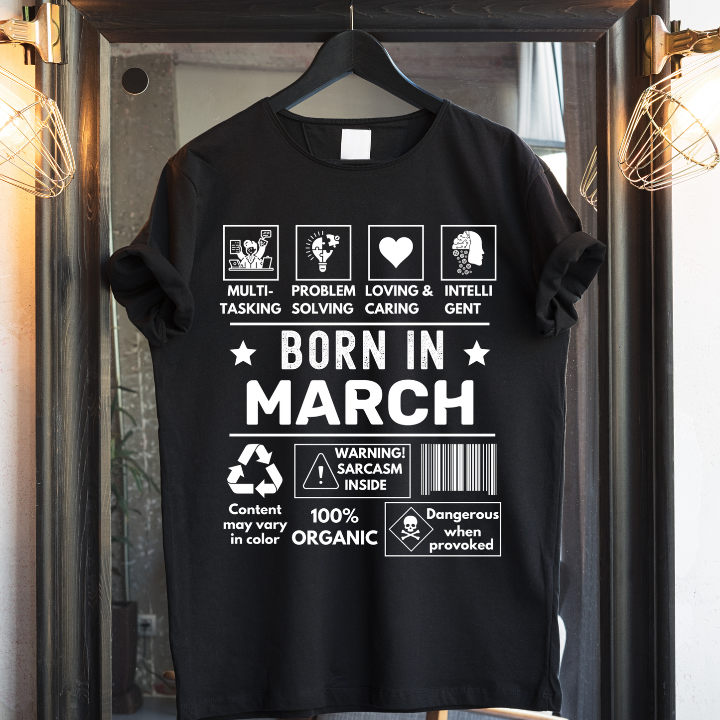 BORN IN MARCH PREMIUM QUALITY T-SHIRT