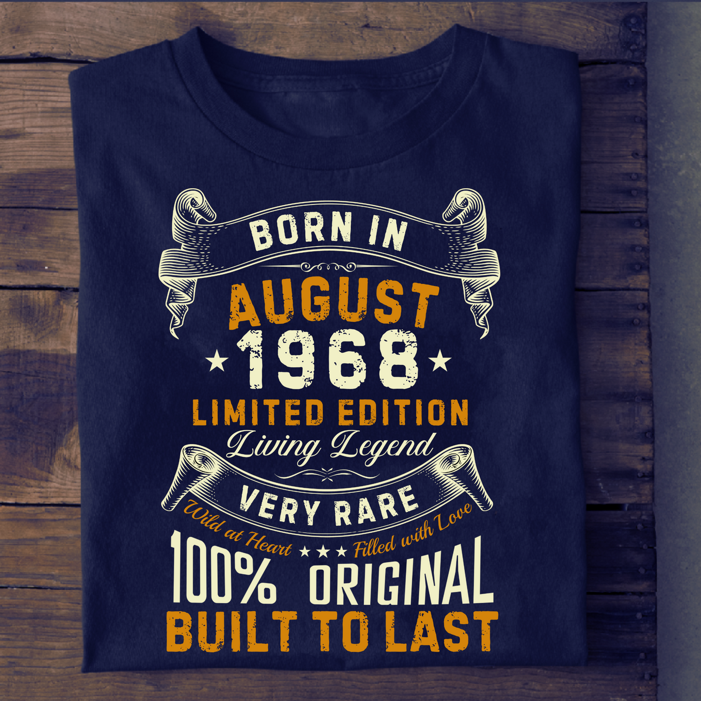 BORN IN AUG 1968 LIMITED EDITION CLASSIC T-SHIRT