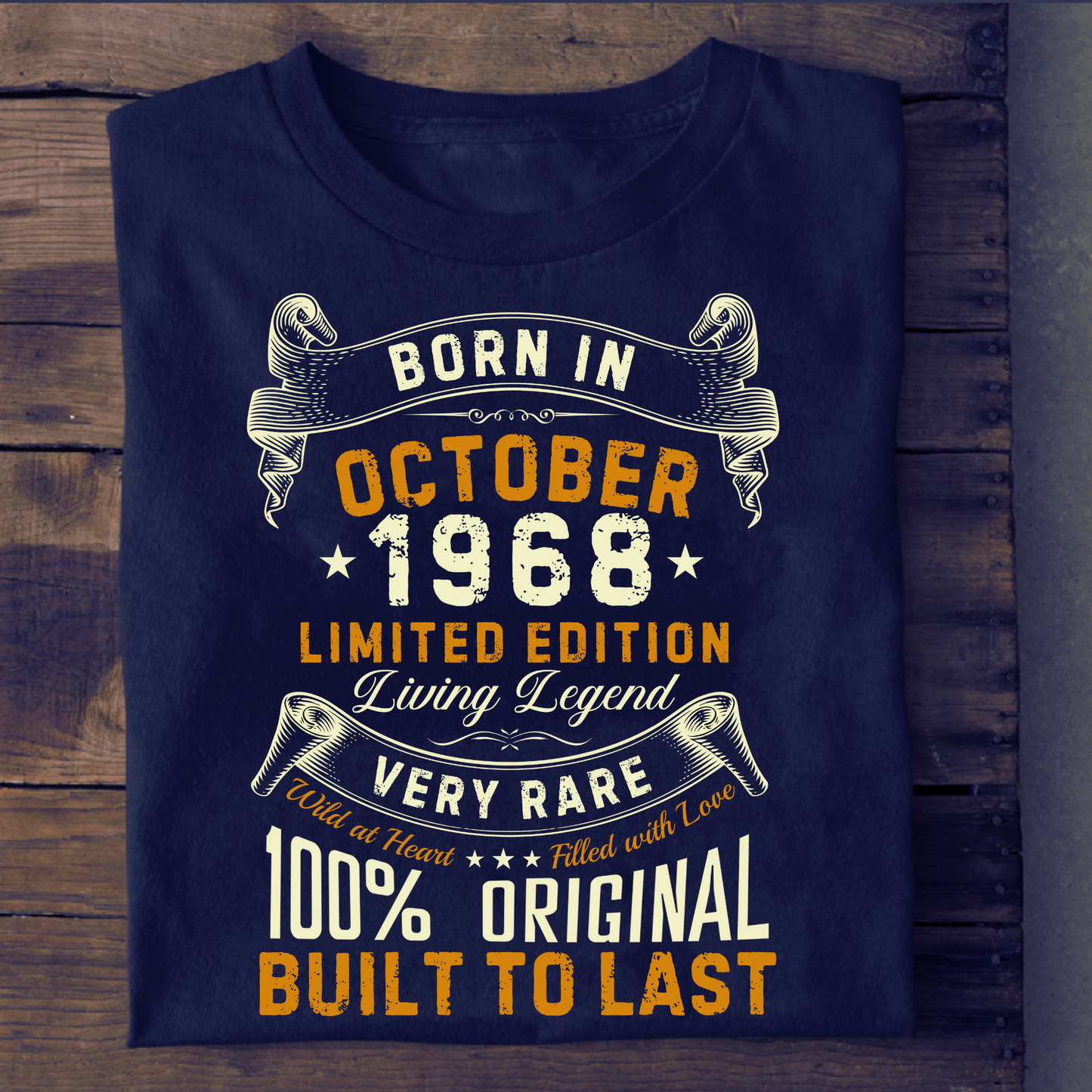 BORN IN OCT 1968 LIMITED EDITION CLASSIC T-SHIRT